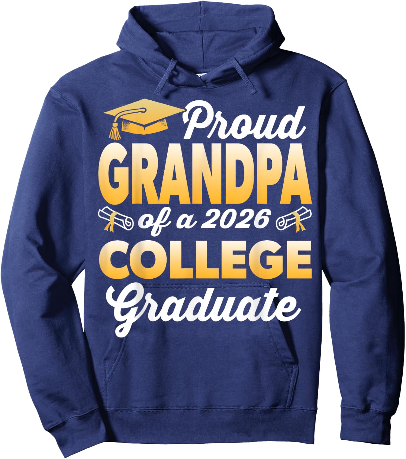 Proud Grandpa of A 2026 College Graduate Graduation Hoodie - Hoodie | Navy