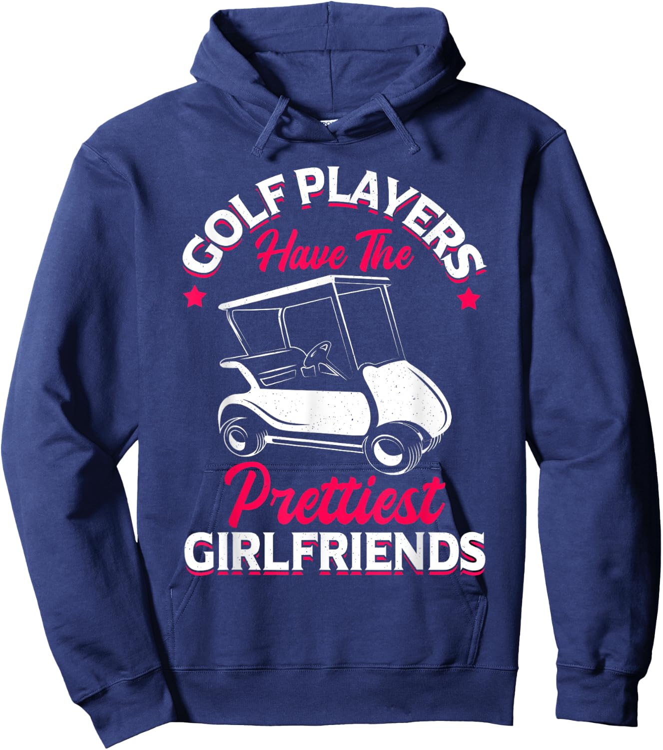 Golf Player Girlfriend Golfing Fan Theme Golfer Quote Hoodie - Hoodie | Navy