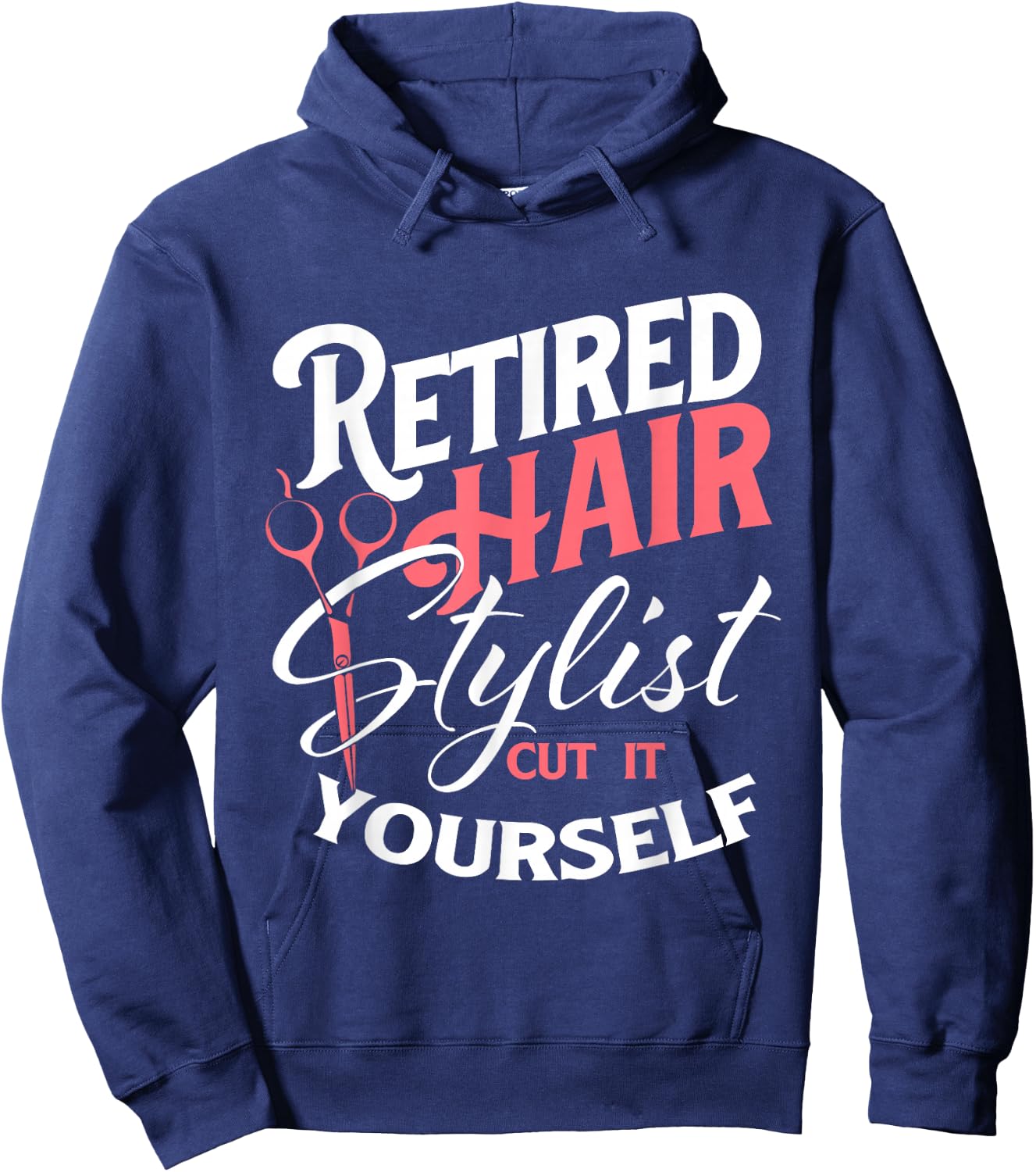 Retired Hair Stylist - Retirement Hairdresser Hair Salon Hoodie - Hoodie | Navy