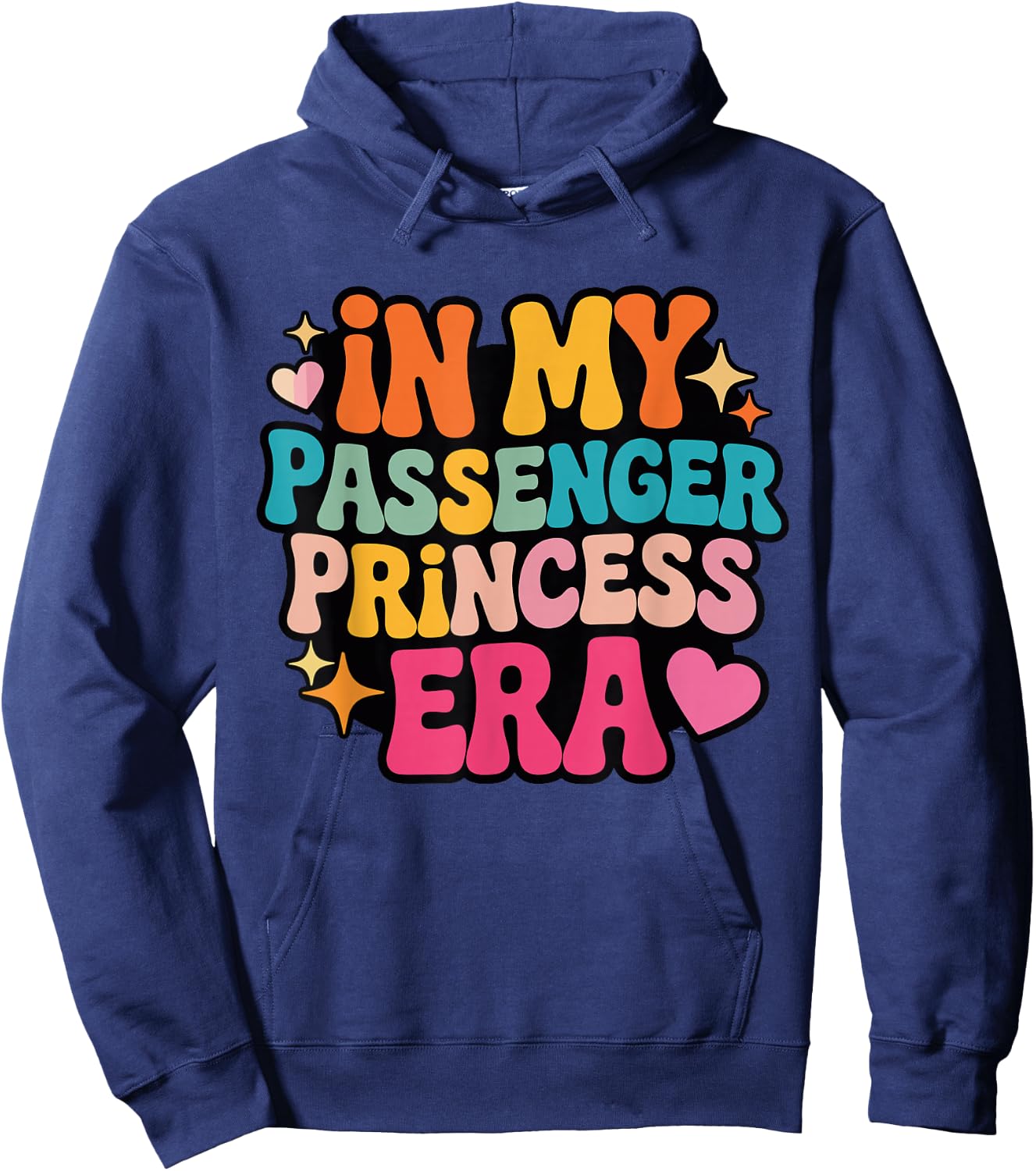 in My Passenger Princess Era Girlfriend Wife Groovy Hoodie - Hoodie | Navy