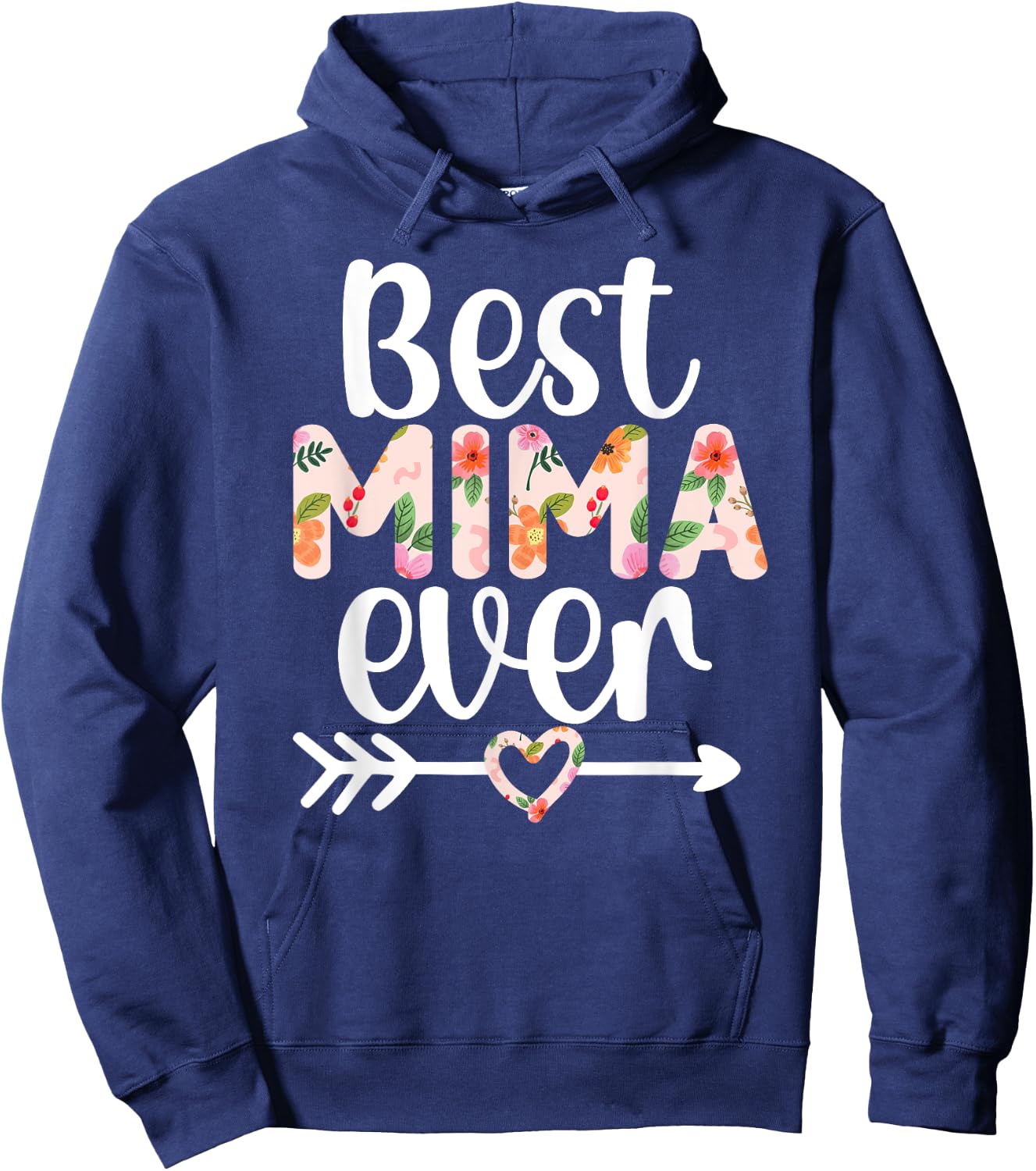 Best Mima Ever Mima Grandma Mima Grandmother Hoodie - Hoodie | Navy