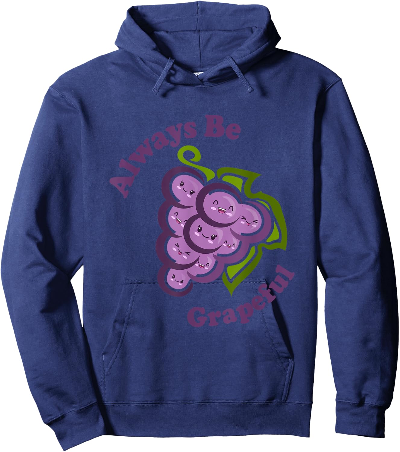 Kawaii Cute Always Be Grapeful Funny Fruit Food Pun Hoodie - Hoodie | Navy
