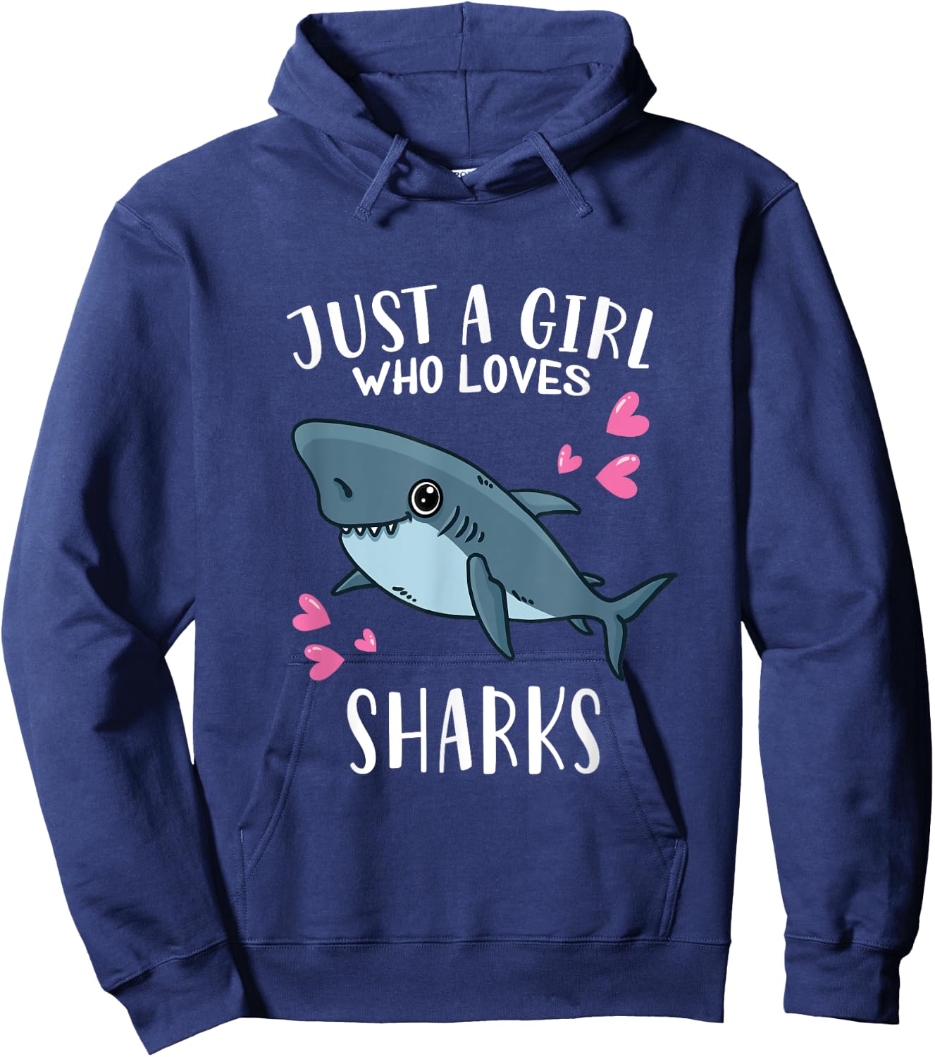 Funny Shark Lovers Just A Girl Who Loves Sharks Hoodie - Hoodie | Navy
