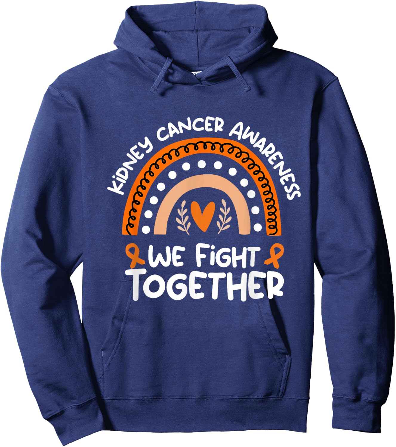 We Fight Together Support National Kidney Cancer Awareness Hoodie - Hoodie | Navy
