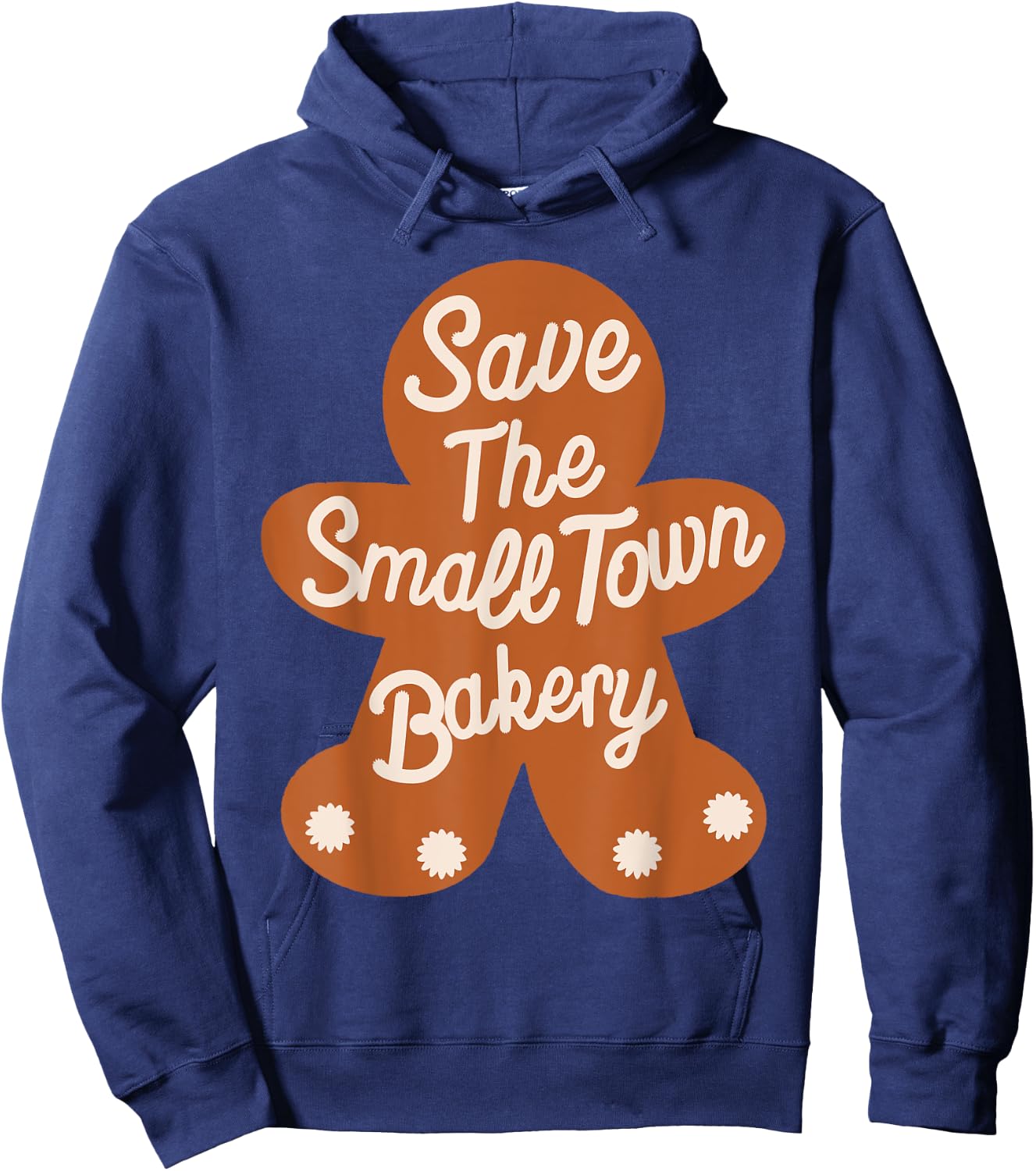 Save The Small Xmas Town Bakery Gingerbread Christmas Cookie Hoodie - Hoodie | Navy