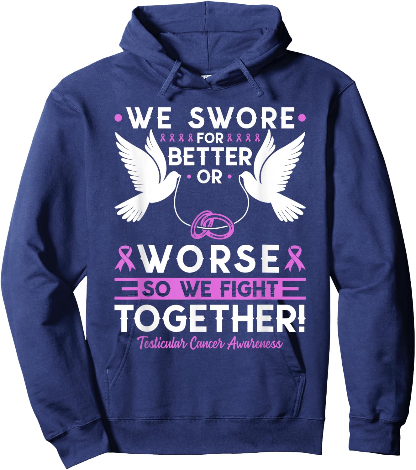 Testicular Cancer Awareness Spouse Husband Wife Support Hoodie - Hoodie | Navy