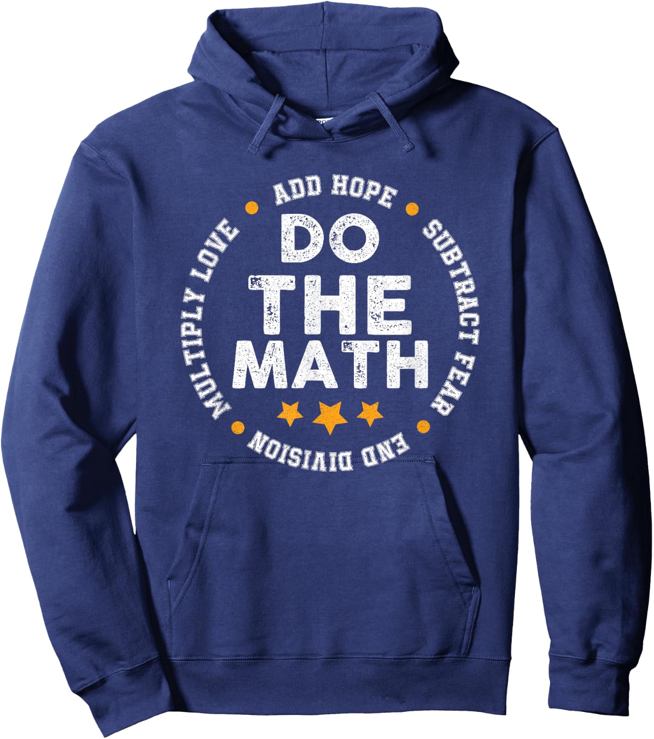 Positive Quote Inspiring Slogan Love Hope Fear Do The Math Hoodie - Hoodie | Navy