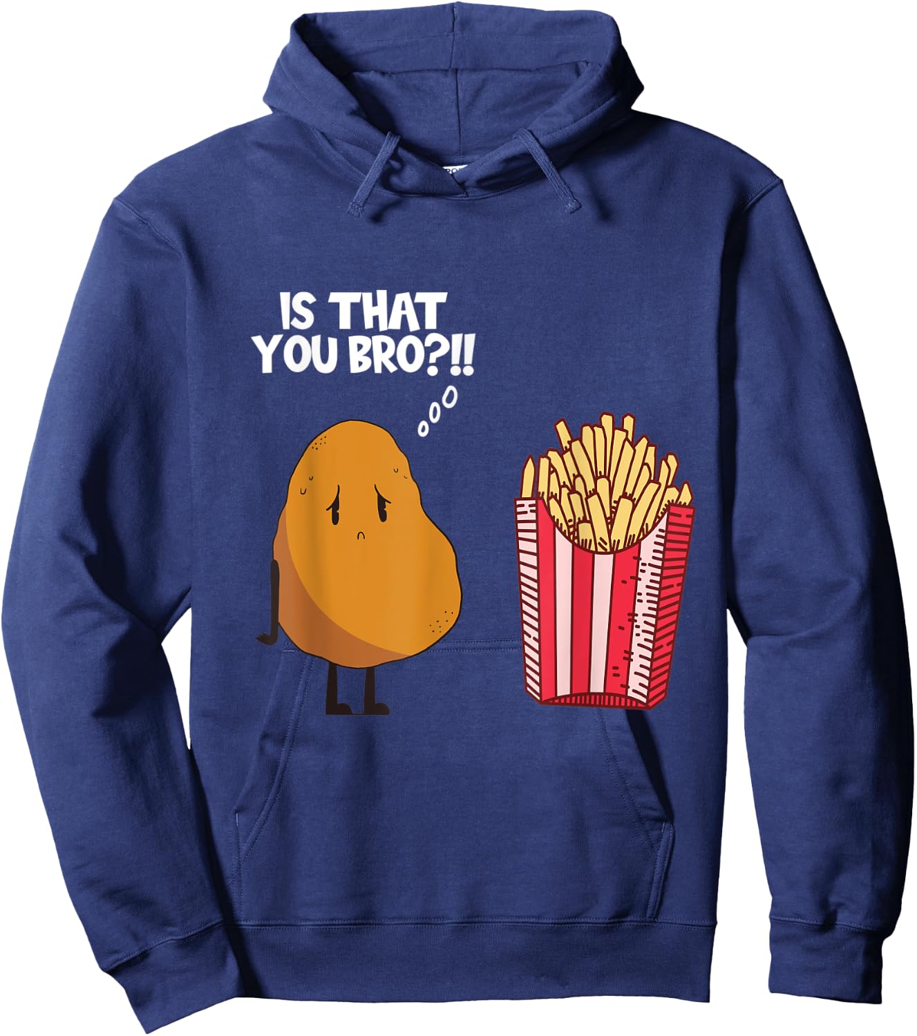 Potato Is That You Bro Funny French Fries Potatoes Boys Girl Hoodie - Hoodie | Navy