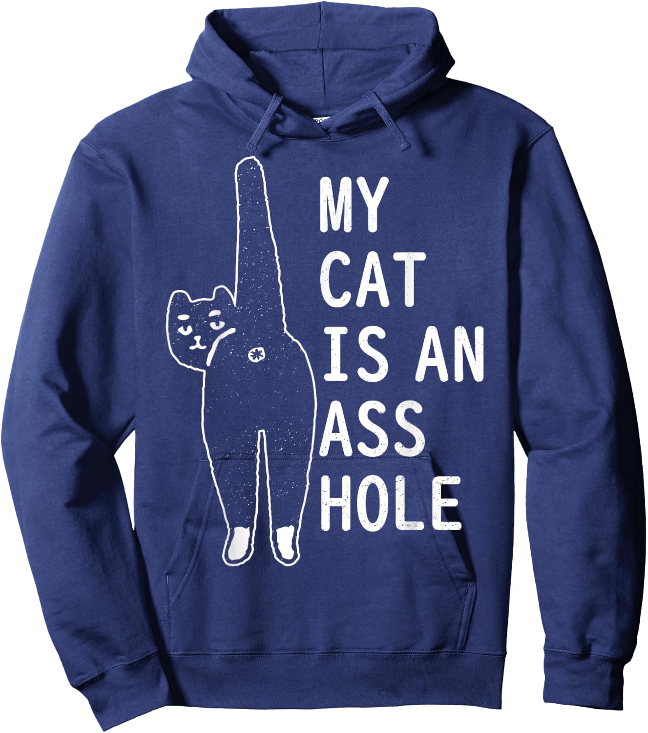 My Cat Is An Asshole Funny Feline Pet Halloween Vintage Men Women Hoodie - Hoodie | Navy