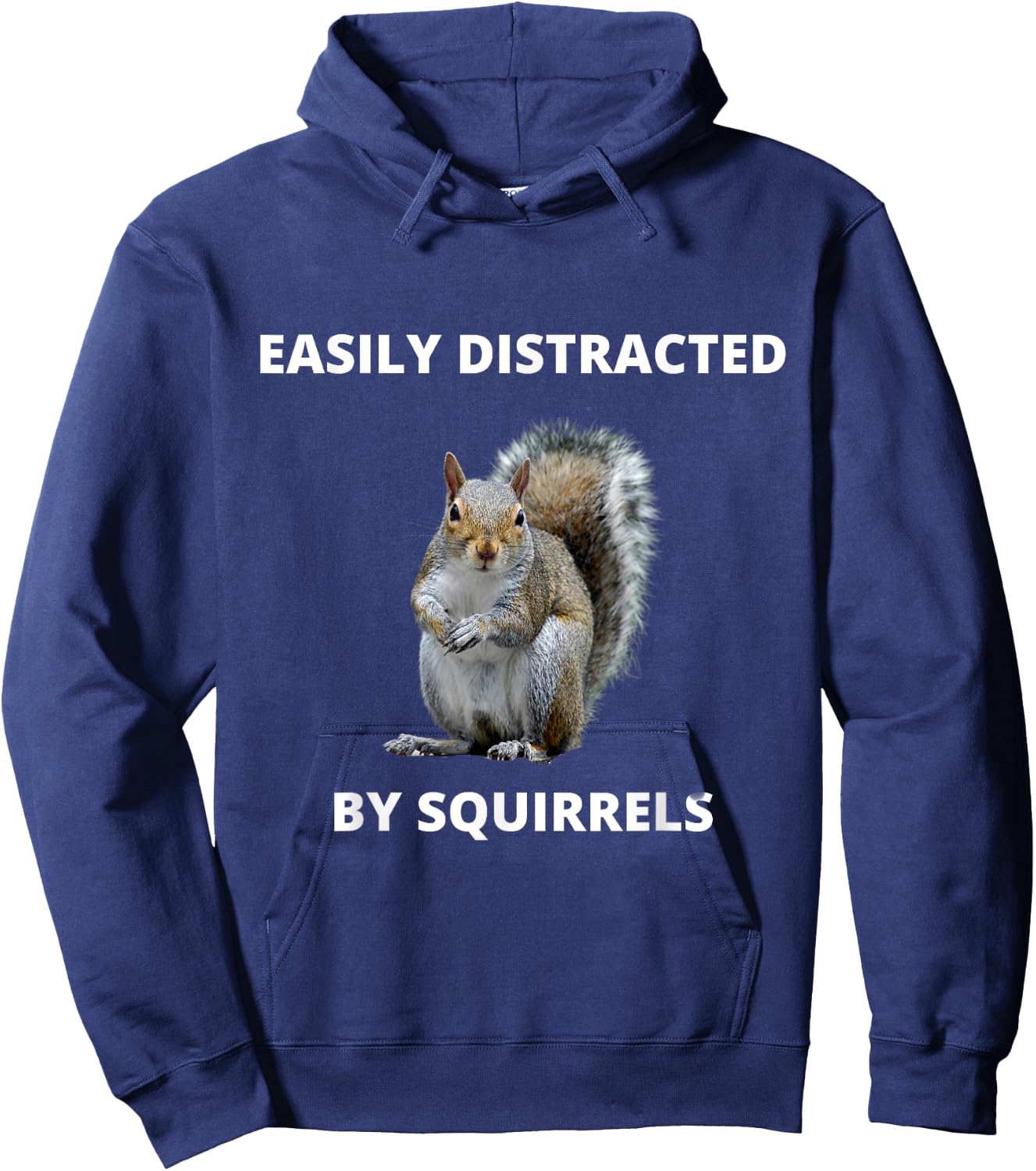 Easily distracted by squirrels funny women or kids Hoodie - Hoodie | Navy