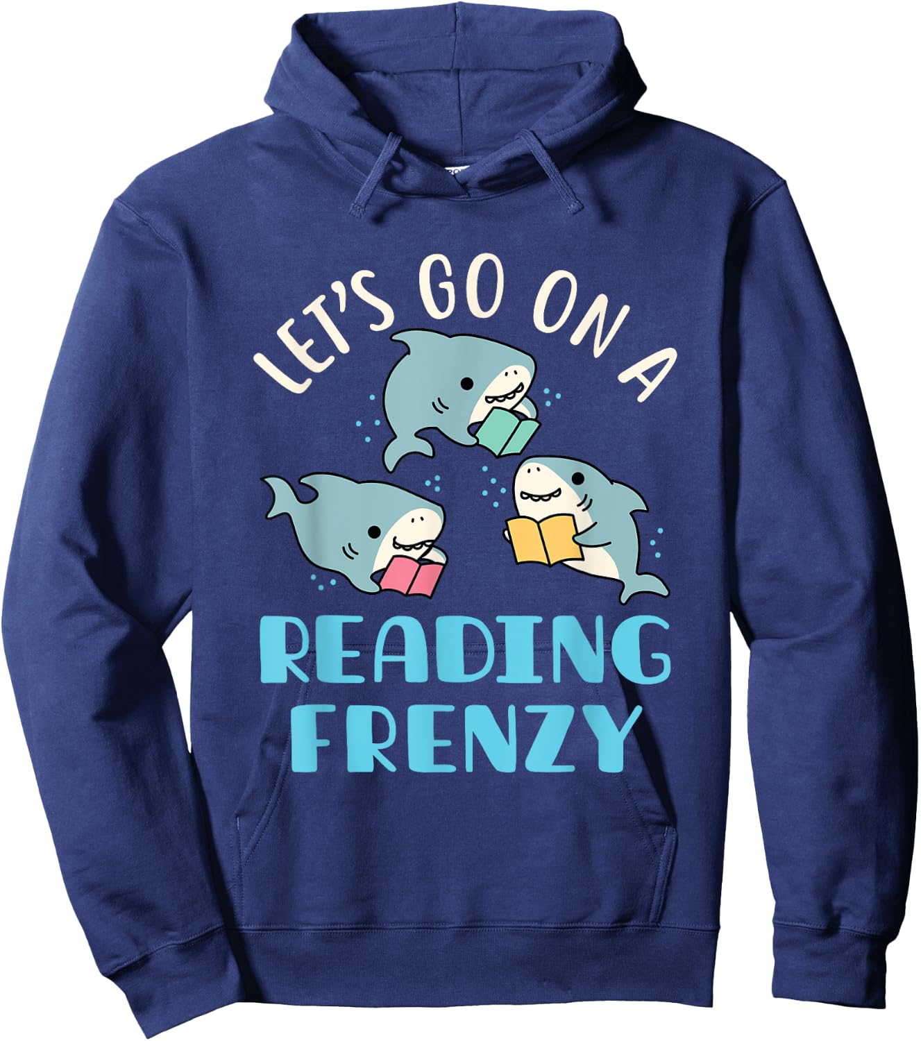 Let's Go On a Reading Frenzy Sharks with Books Teacher Women Girls Kids Hoodie - Hoodie | Navy