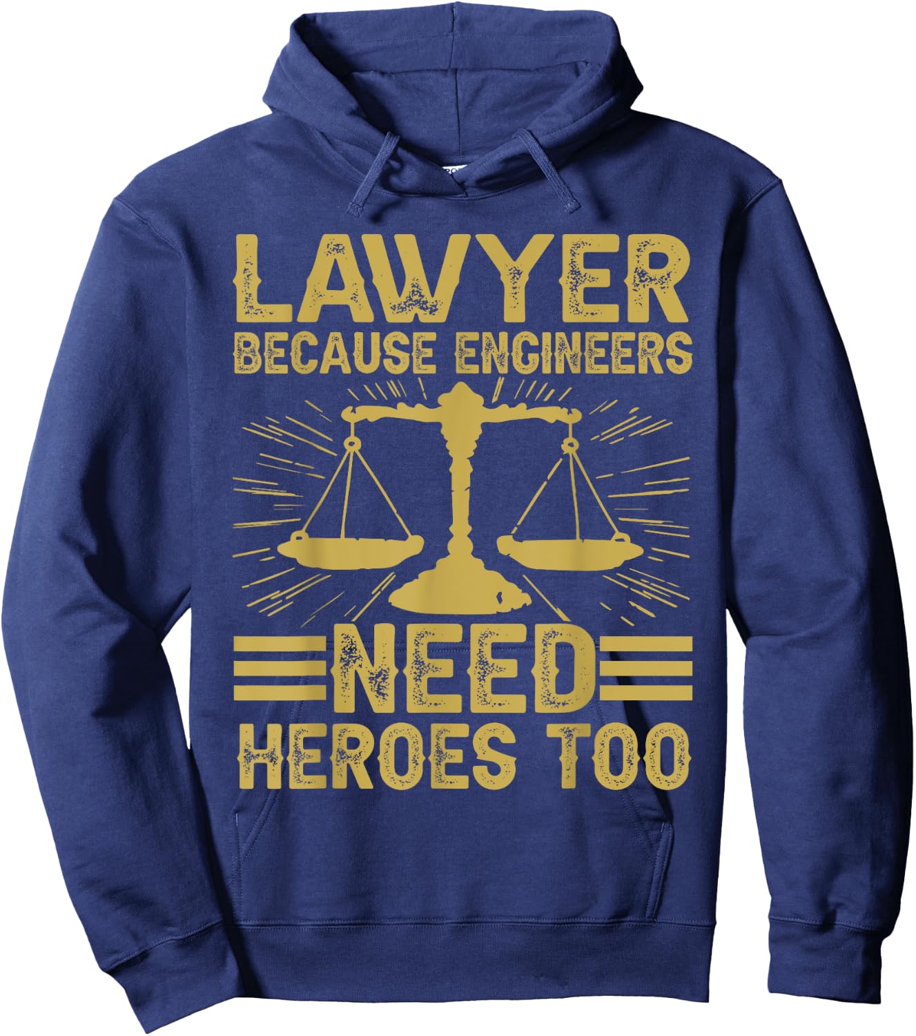 Retro Lawyer Because Engineers Need Heroes Too Hoodie - Hoodie | Navy
