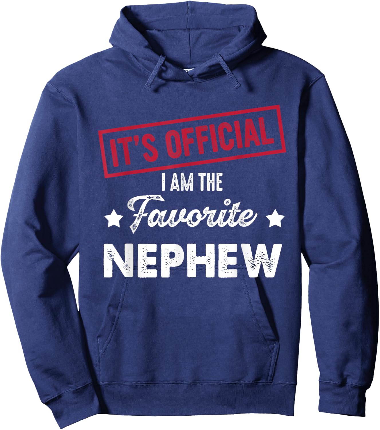 It's Official I'm The Favorite Nephew Funny Sayings -Adults Black Small Hoodie - Hoodie | Navy