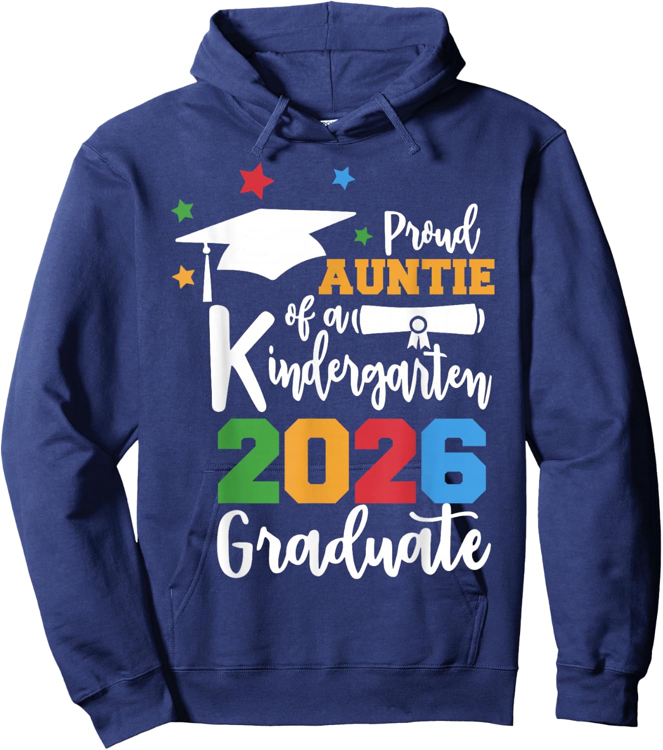 Proud Auntie of A Kindergarten Class of 2025 Graduate Grad Hoodie - Hoodie | Navy