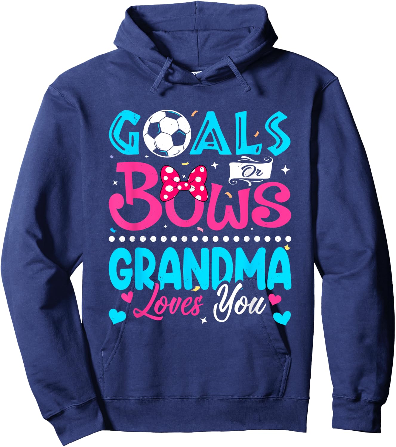 Goals Or Bows Funny Grandma Loves You Gender Reveal Baby Hoodie - Hoodie | Navy