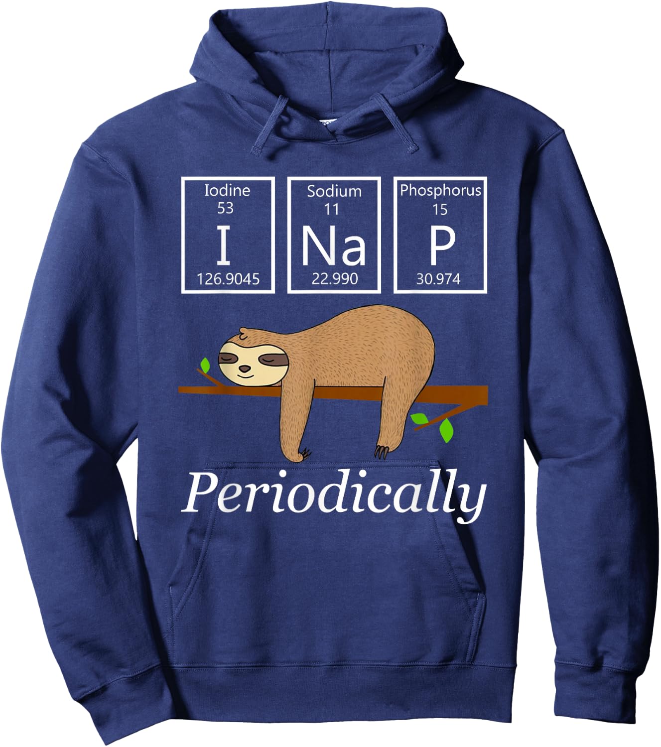 Funny Science Sloth Shirt-I Nap Periodically Sloths Lovers Hoodie - Hoodie | Navy
