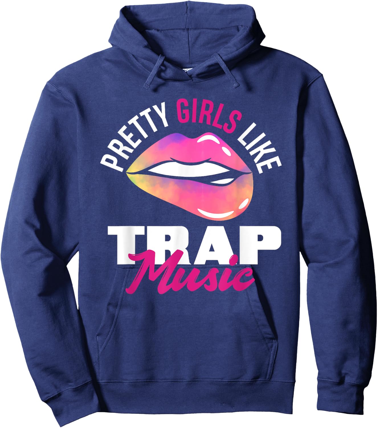 Pretty Girls Like Trap Music Funny Hip-Hop Hoodie - Hoodie | Navy