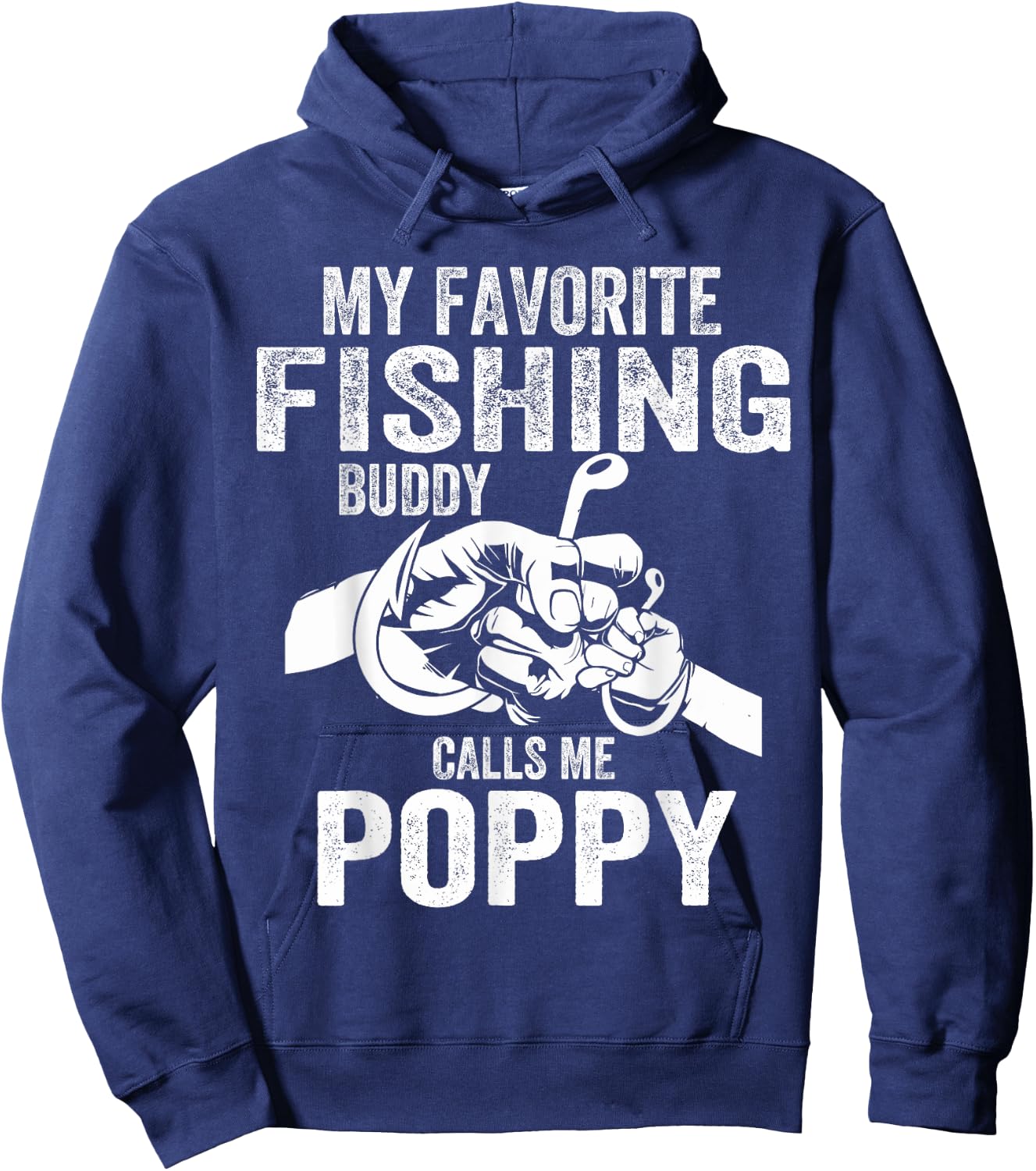 My Favorite Fishing Buddies Call Me Poppy Fisherman Hoodie - Hoodie | Navy