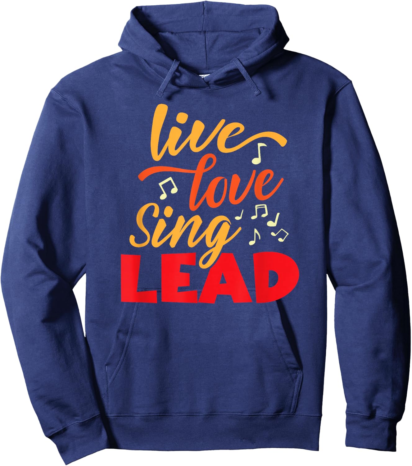 Live, Love Sing Lead Barbershop Quartet Harmony singer Hoodie - Hoodie | Navy