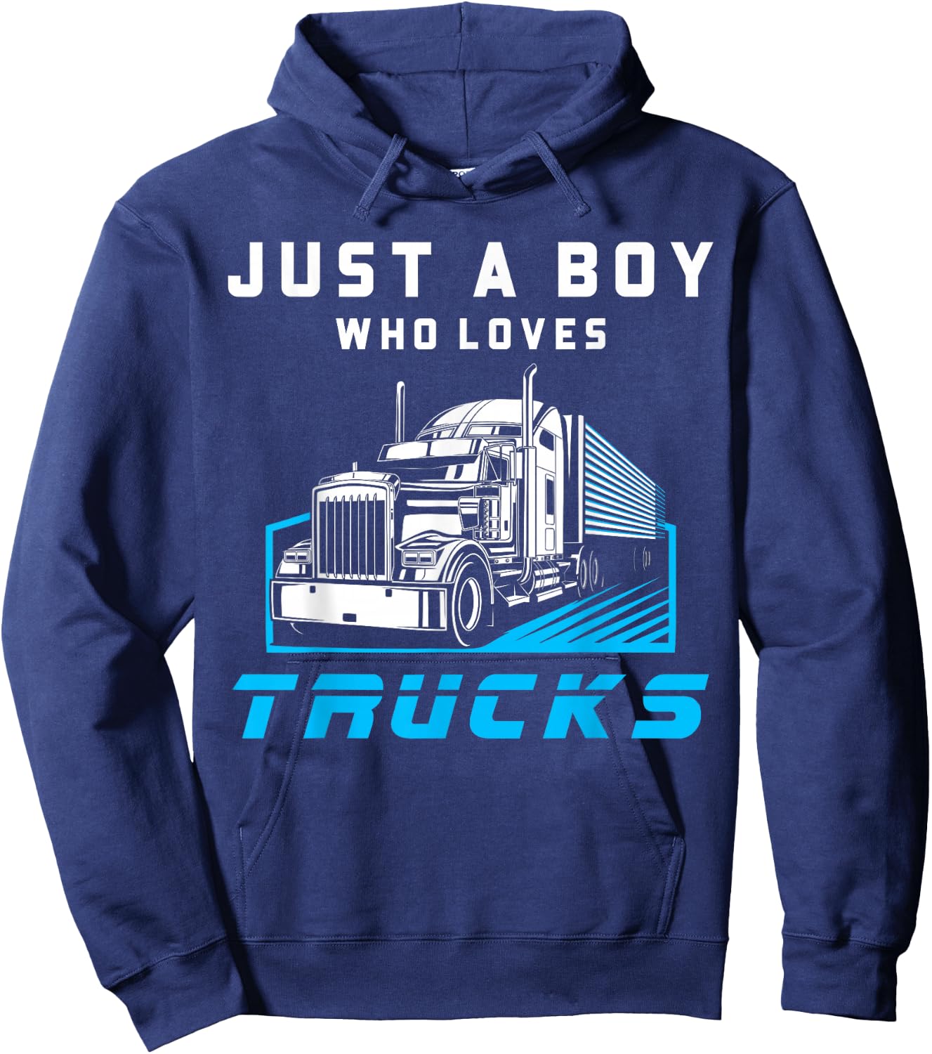 Just A Boy Who Loves Trucks Funny Half Trailer Truck Driver Hoodie - Hoodie | Navy