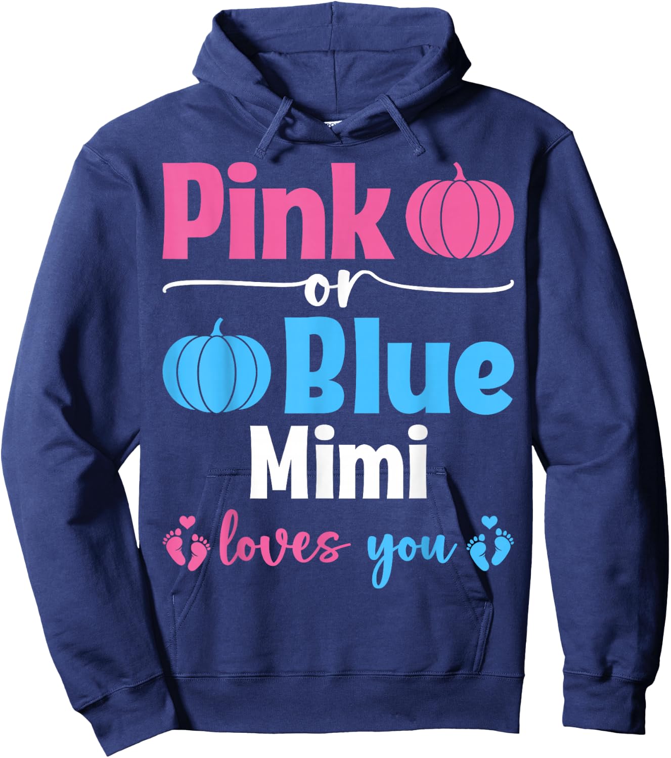Pink Or Blue Mimi Loves You Pumpkin Gender Reveal Party Hoodie - Hoodie | Navy