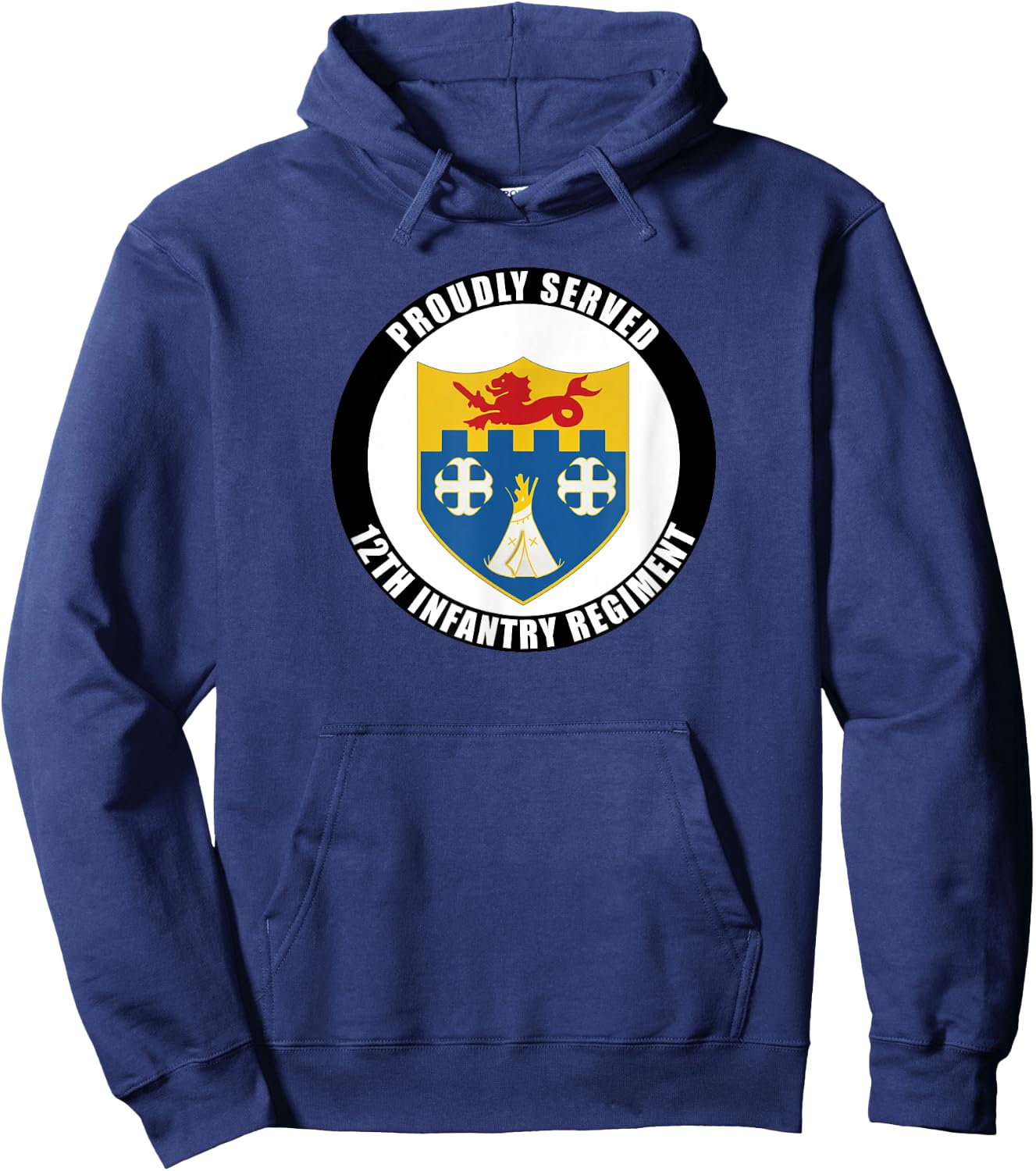Proudly Served 12th Infantry Regiment Military Army Veteran Hoodie - Hoodie | Navy
