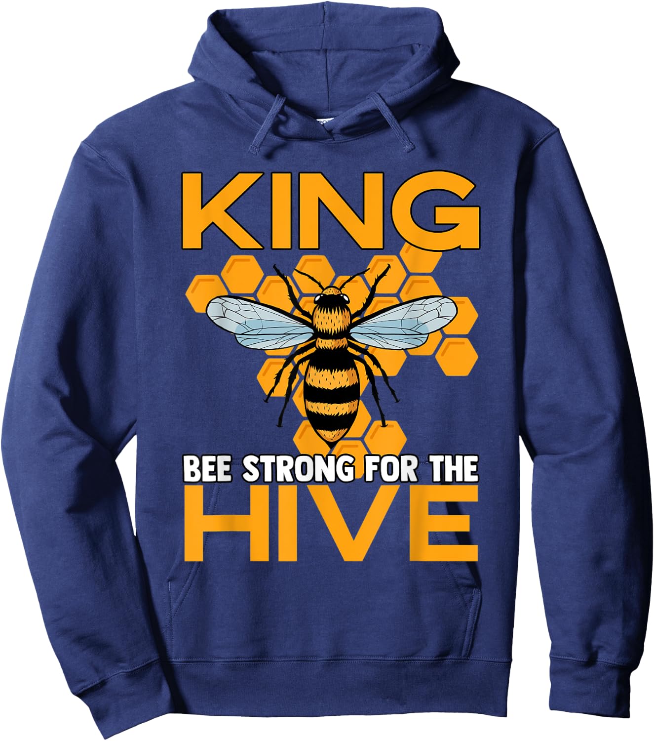 King Bee Strong For The Hive Bumblebees Honeycombs Hoodie - Hoodie | Navy
