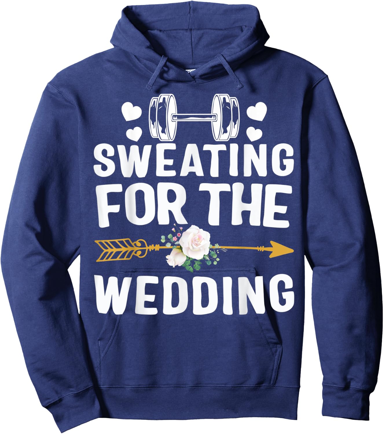 Sweating For Wedding Workout Gym Bride Fiancee Girlfriend Hoodie - Hoodie | Navy