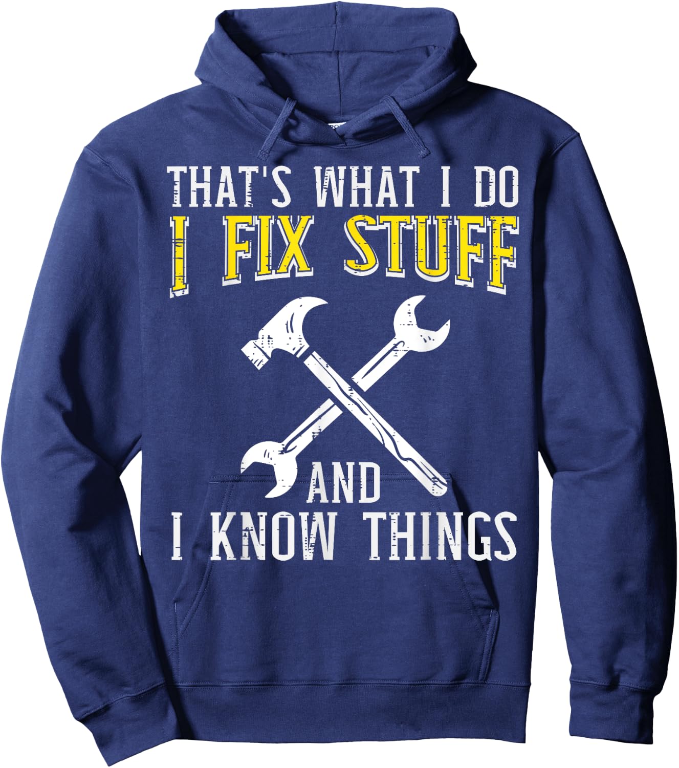 I Fix Stuff And Know Things Funny Car Mechanic Men Women Kid Hoodie - Hoodie | Navy