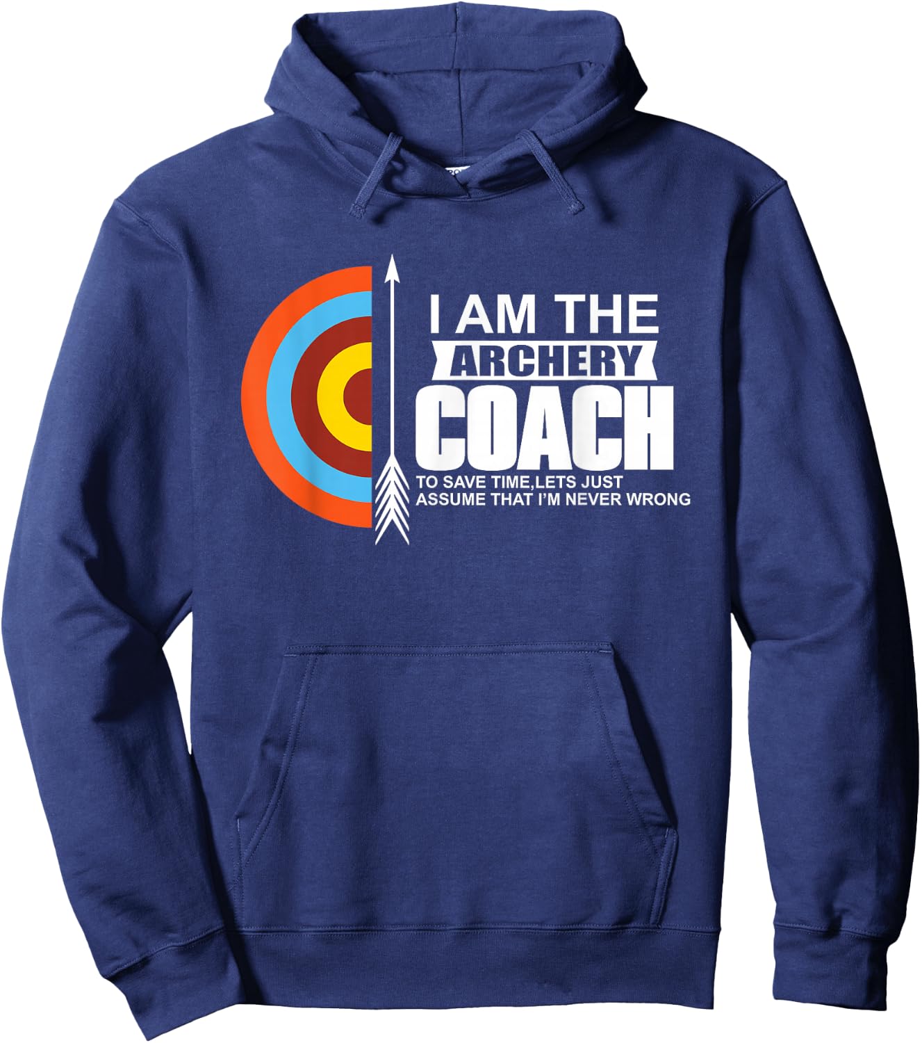 Archery Coach is Always Right Trainer Hoodie - Hoodie | Navy