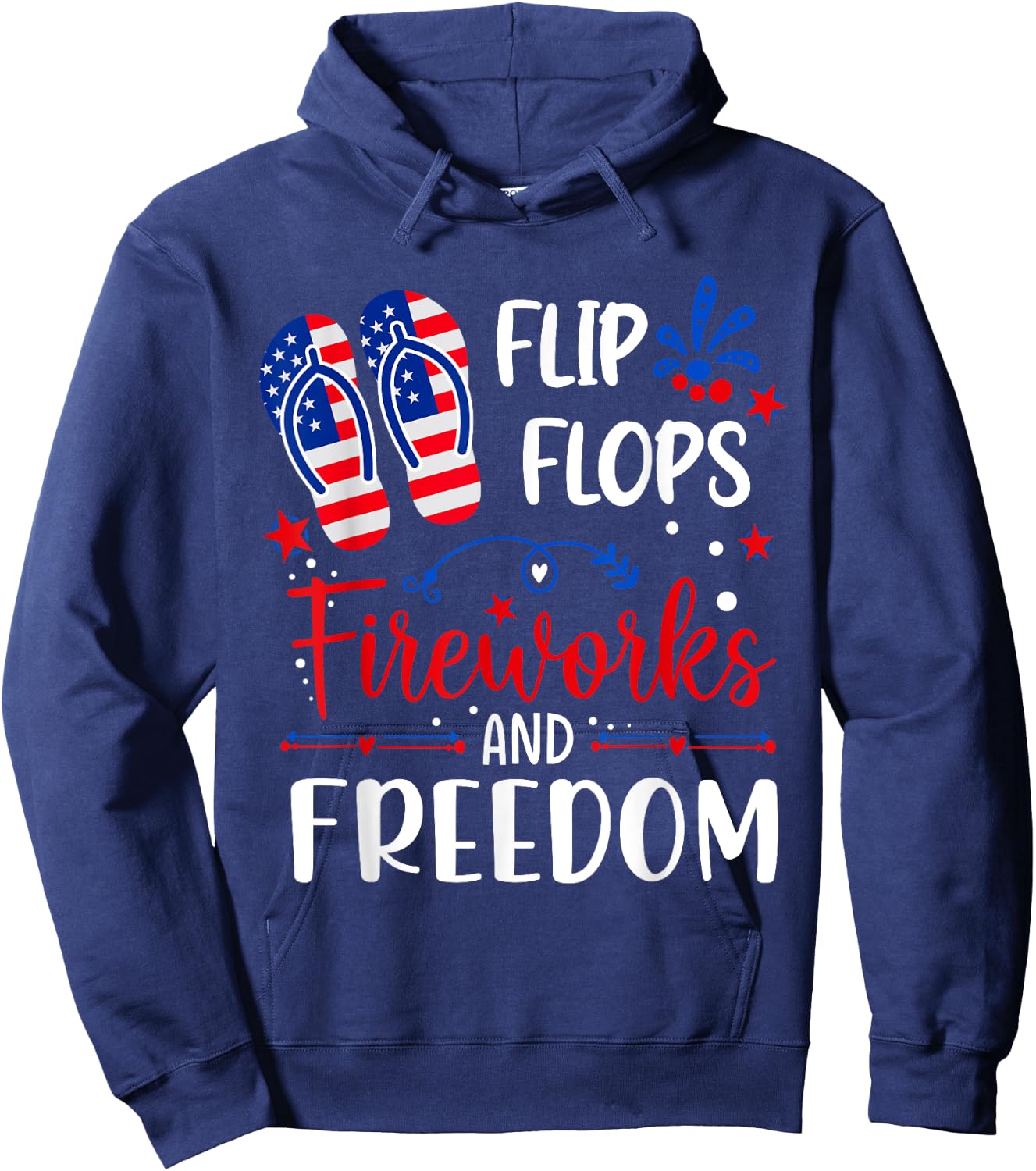 Flip Flops Fireworks And Freedom 4th Of July Women Men Hoodie - Hoodie | Navy