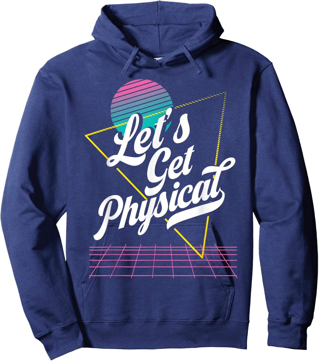 Lets Get Physical for a 80's Retro Workout Instructor Hoodie - Hoodie | Navy
