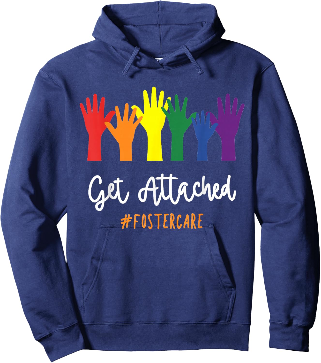 Foster Care Get Attached LGBTQ Adoption Pride Rainbow Hoodie - Hoodie | Navy