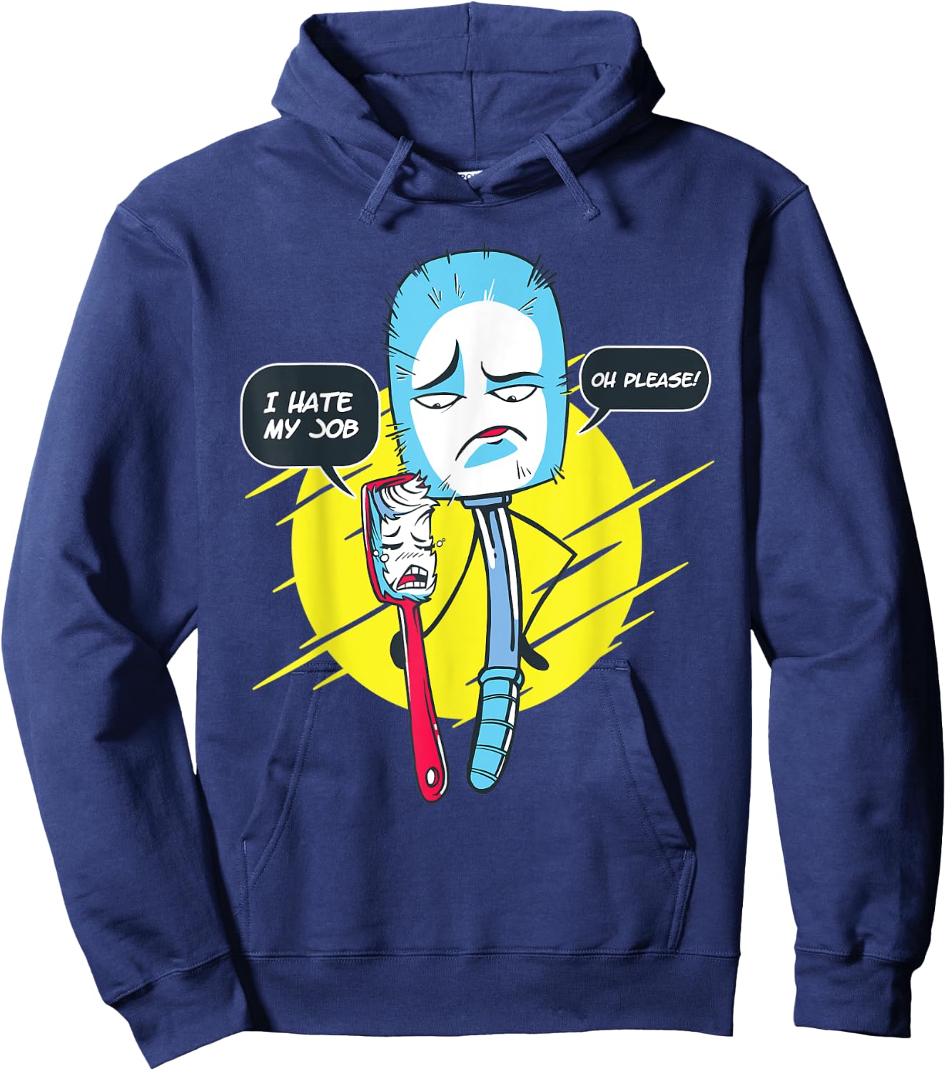 Funny Toothbrush And Toilet Brush I Hate My Job Hoodie - Hoodie | Navy