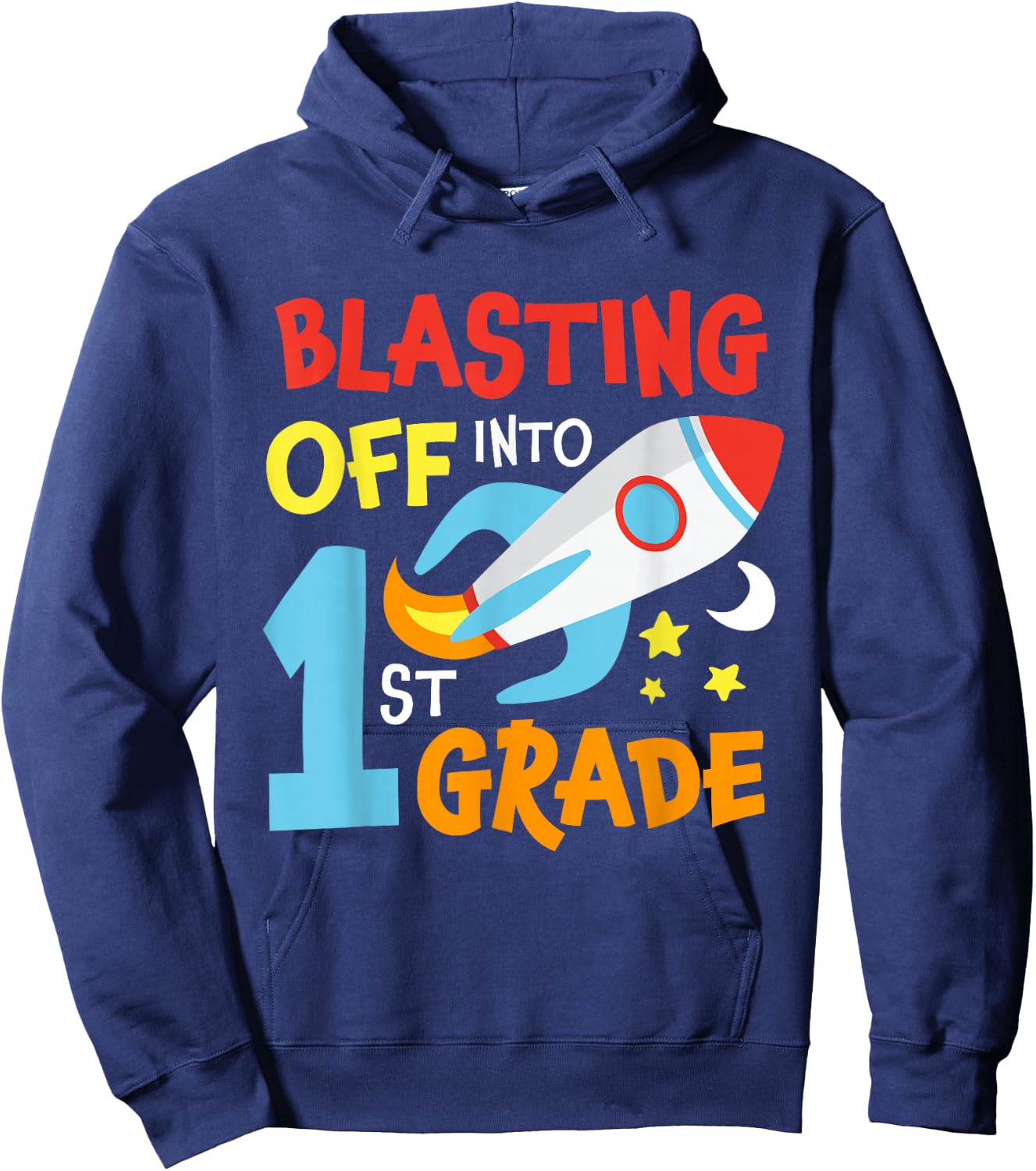 Blasting Off Into 1st Grade Back To School Space Rocket Fan Hoodie - Hoodie | Navy