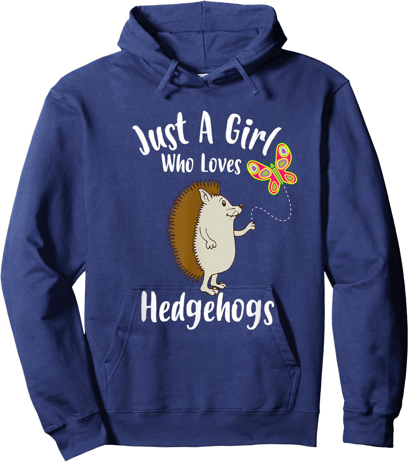 Just A Girl Who Loves Hedgehogs Hedge Hog Owner Gift Hoodie - Hoodie | Navy