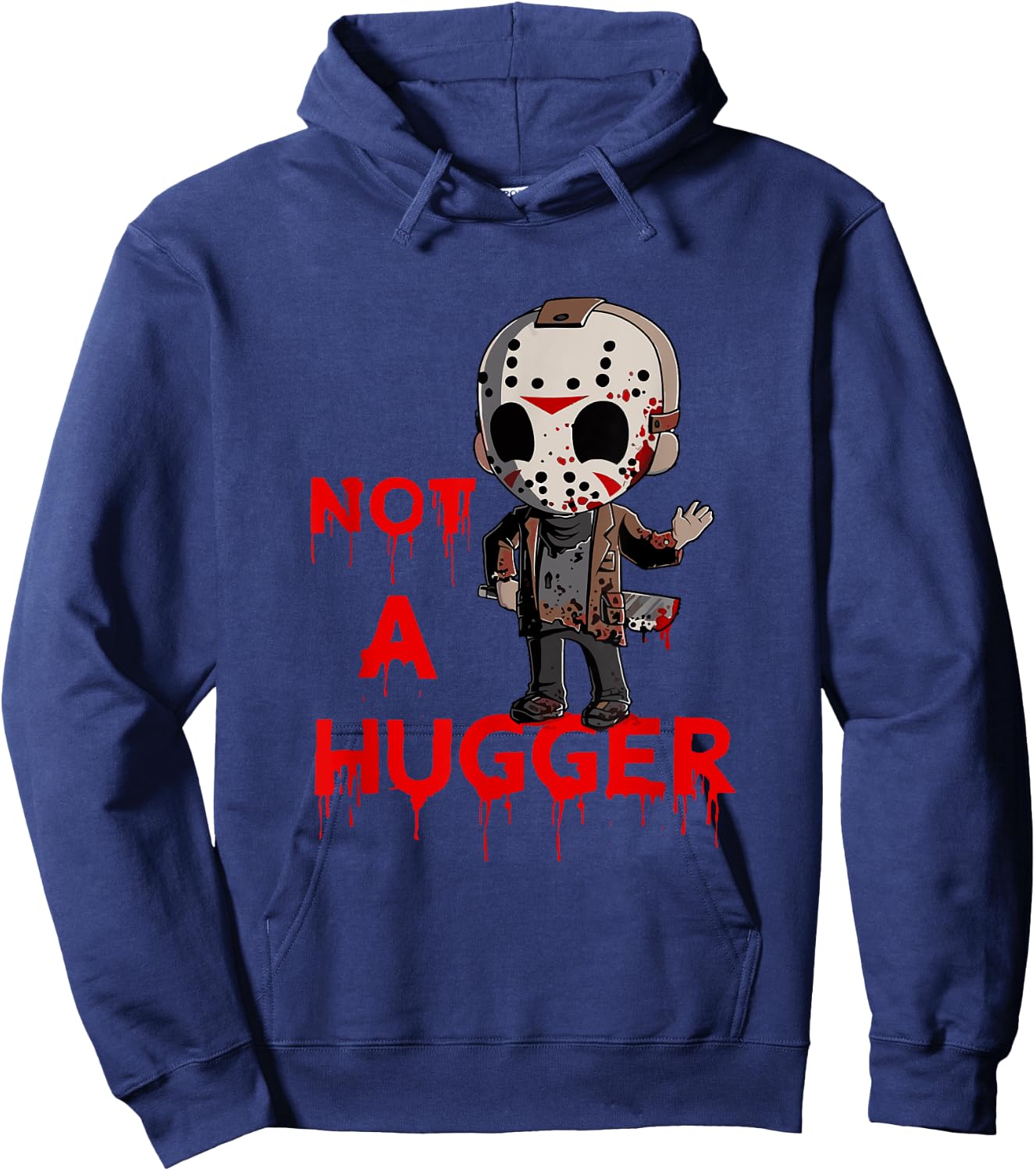 Not A Hugger Funny Jason Friday The 13th Funny Hugger Hoodie - Hoodie | Navy