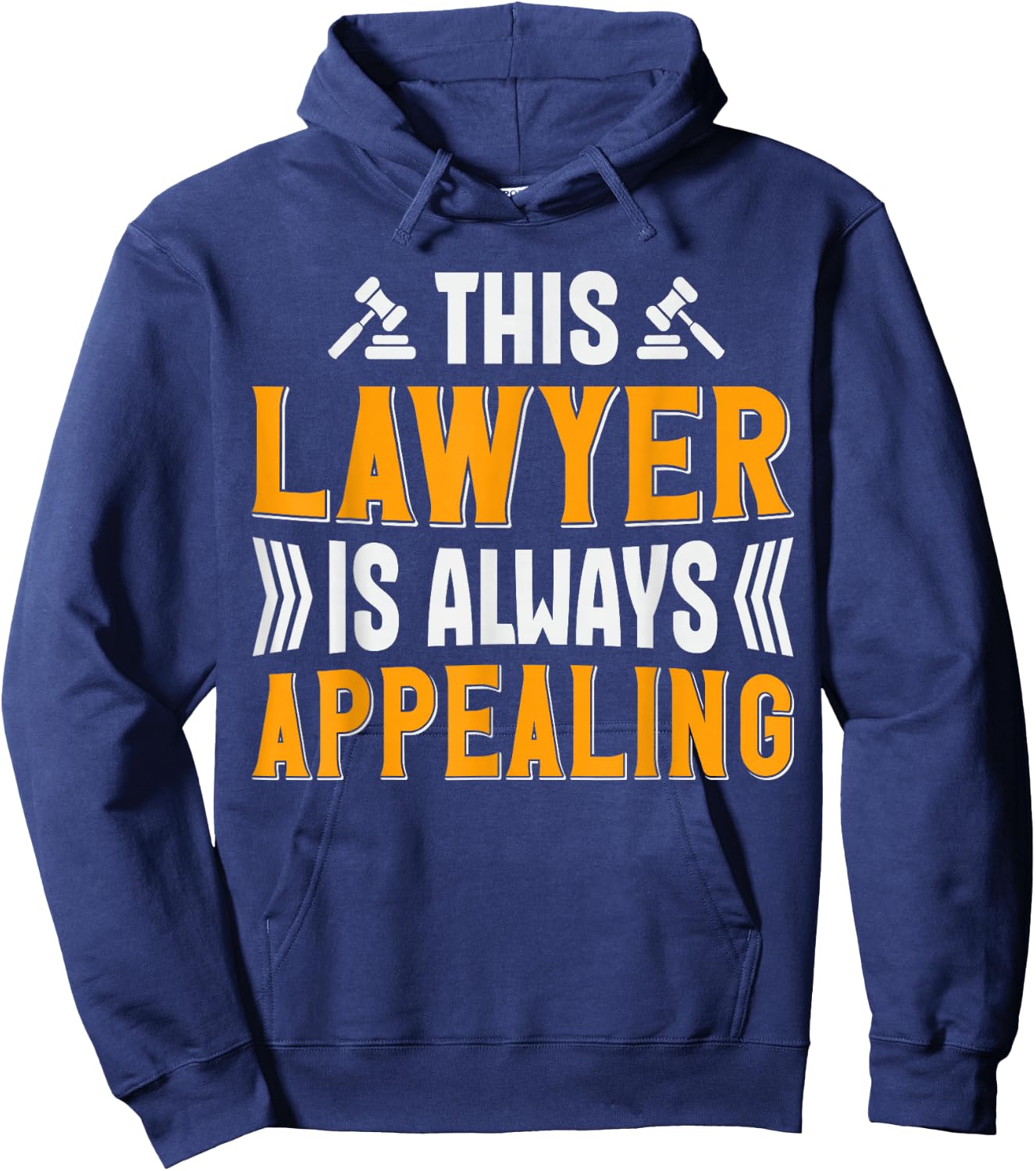 This Lawyer Is Always Appealing Hoodie - Hoodie | Navy