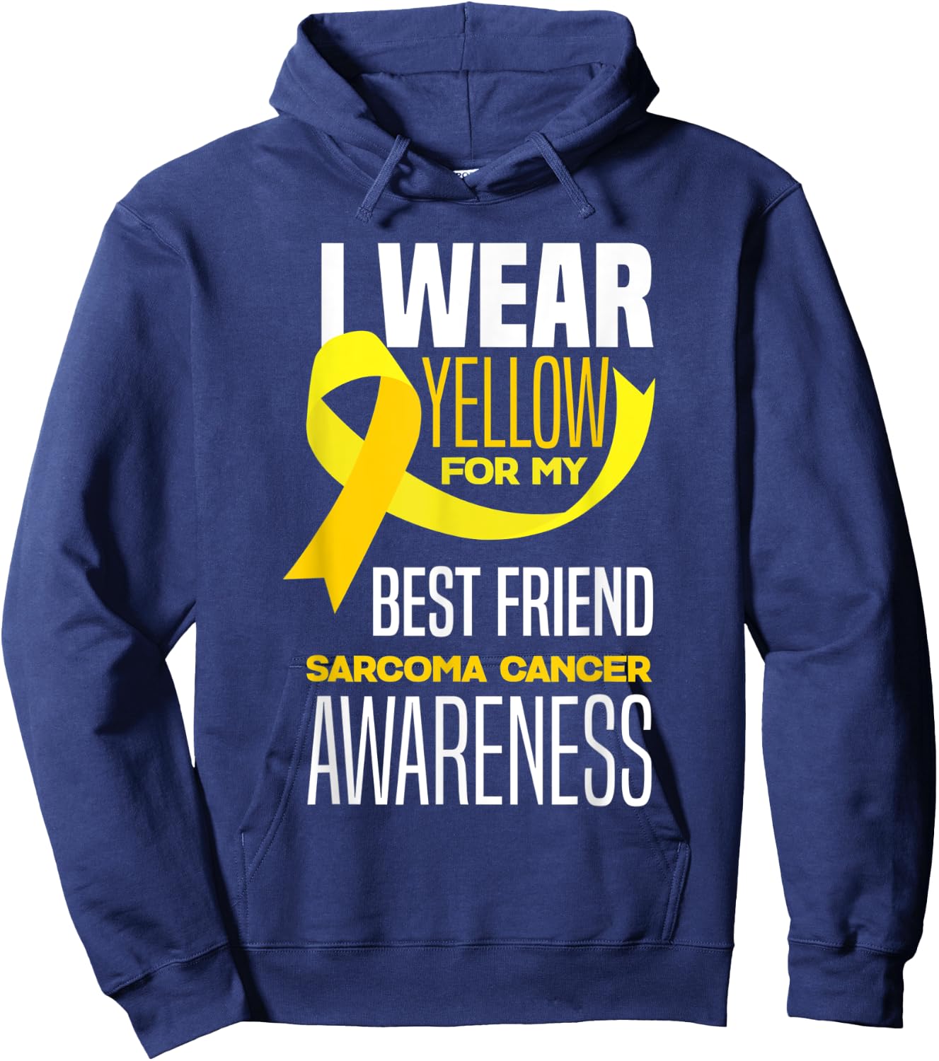 I Wear Yellow For My Best Friend Sarcoma Cancer Awareness Hoodie - Hoodie | Navy