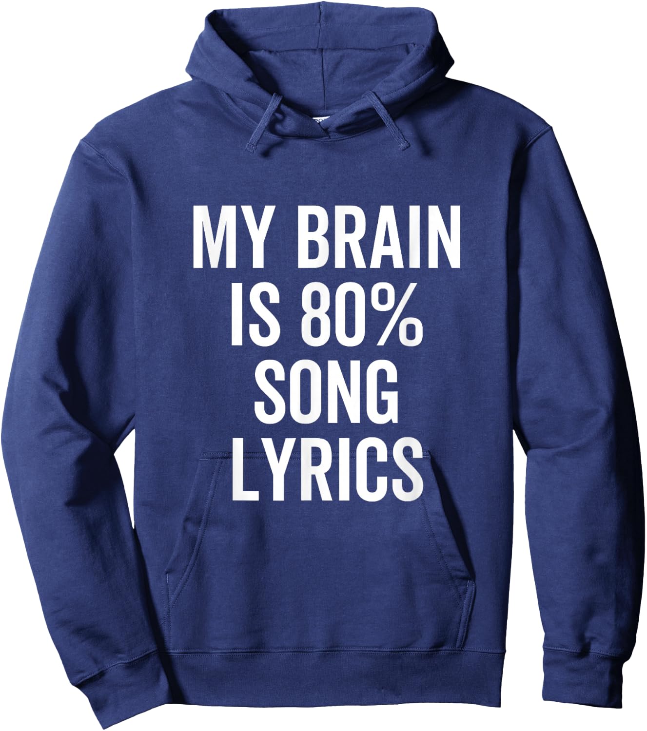 My Brain is 80% Percent Song Lyrics Funny Music Lover Hoodie - Hoodie | Navy