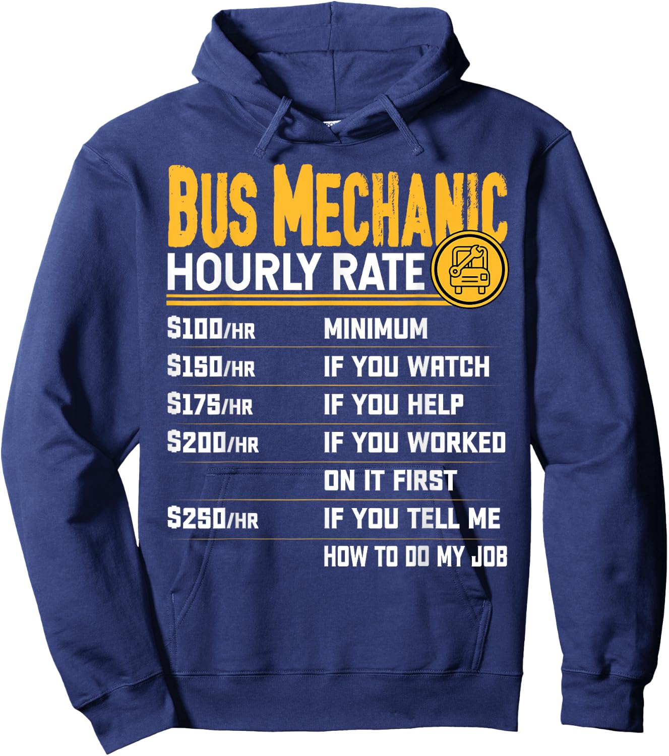 Bus Mechanic Hourly Rate - Funny Bus Mechanic Technician Hoodie - Hoodie | Navy
