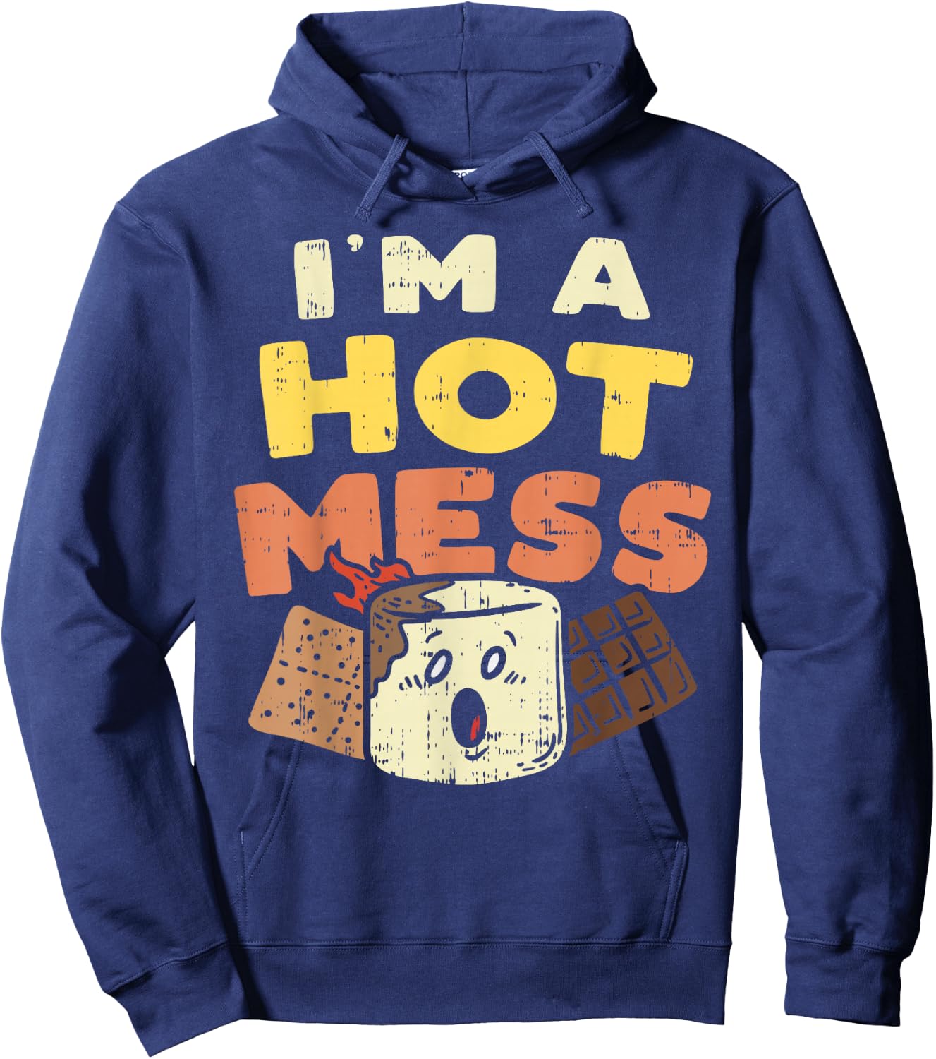 Im A Hot Mess Marshmallow Smores Summer Campfire Camper Gift Hoodie - Hoodie | Navy
