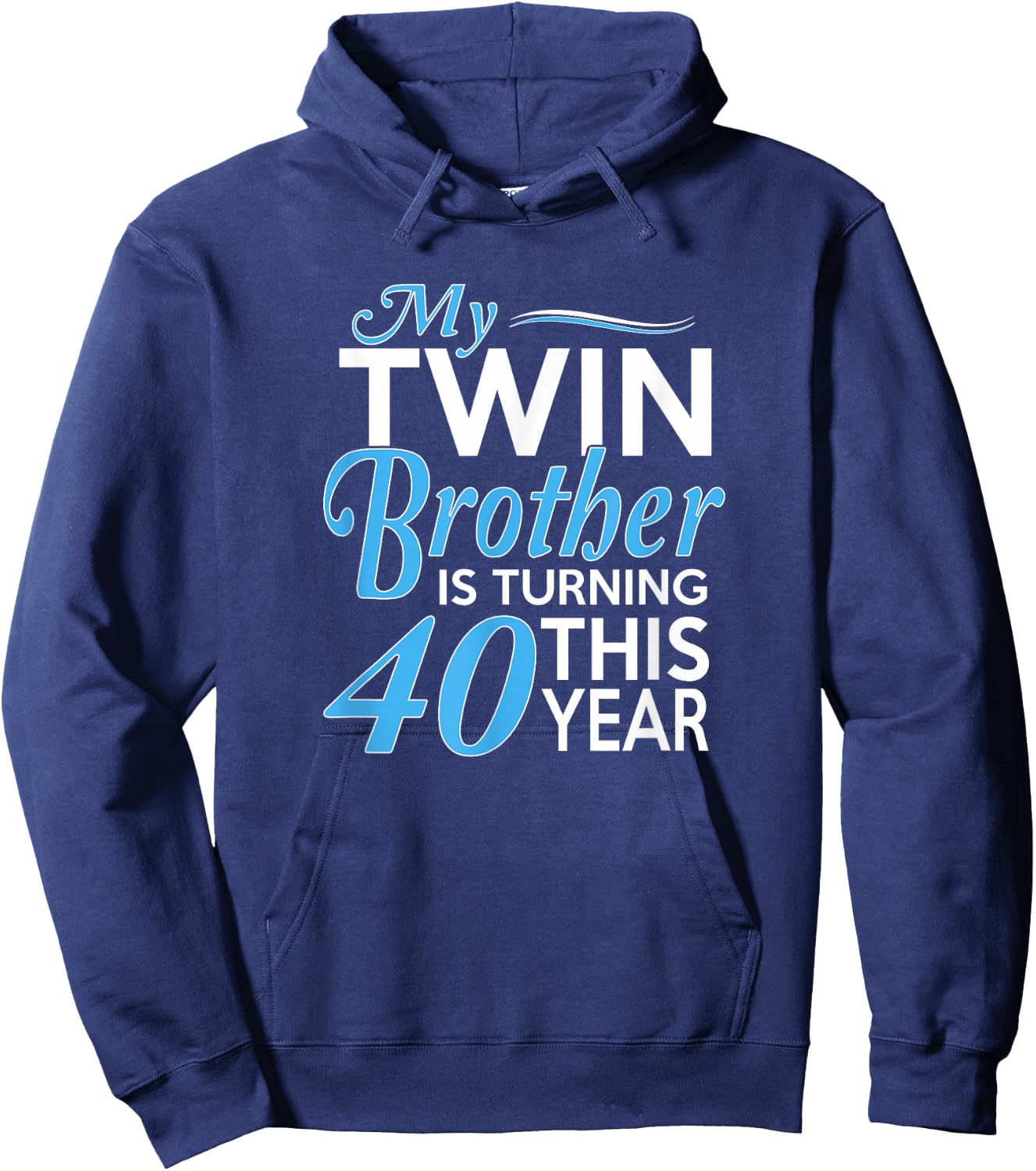 40th Birthday Gifts for Twin Brothers Funny Birth Year Hoodie - Hoodie | Navy