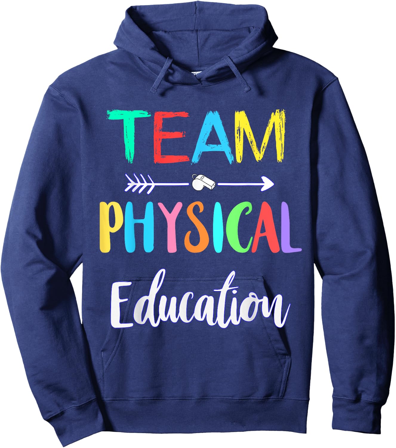 Team Physical Education P.E Teacher School PE Teacher Men Women Girls Kids Hoodie - Hoodie | Navy