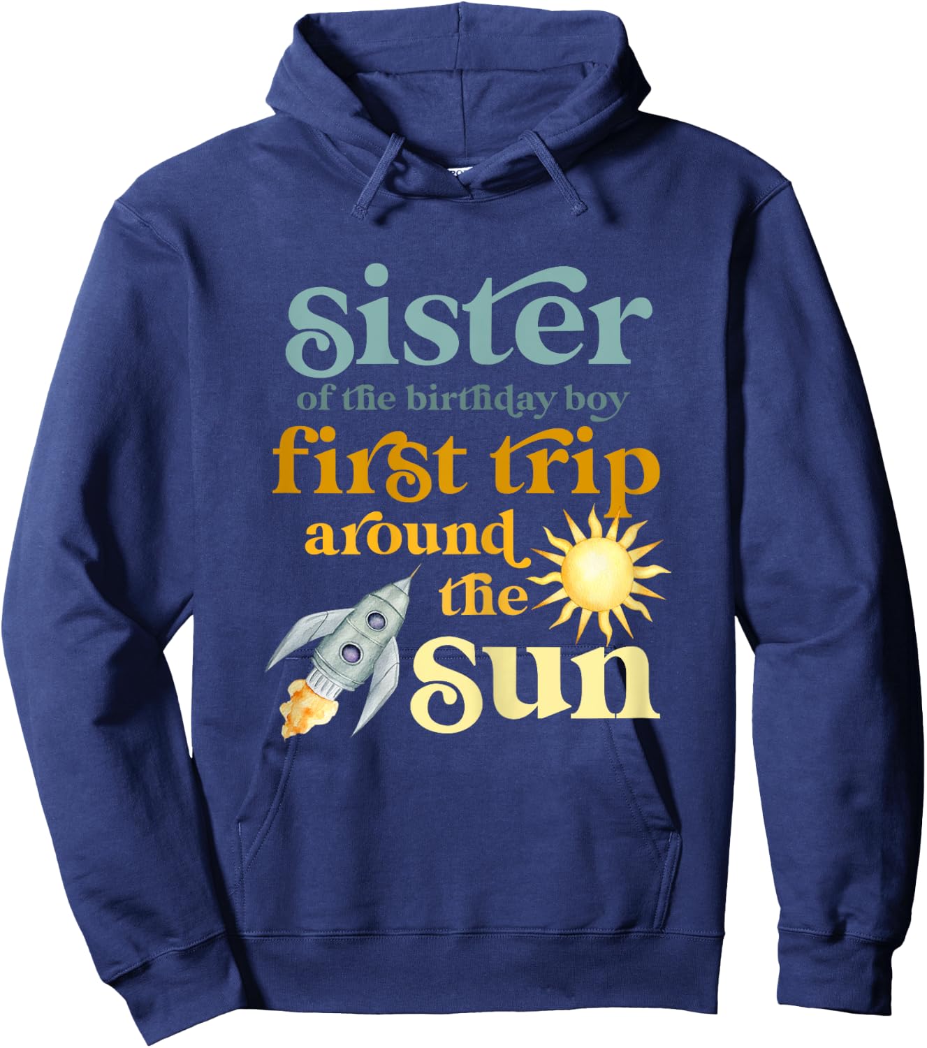 Sister Outer Space 1st Birthday First Trip Around The Sun Hoodie - Hoodie | Navy