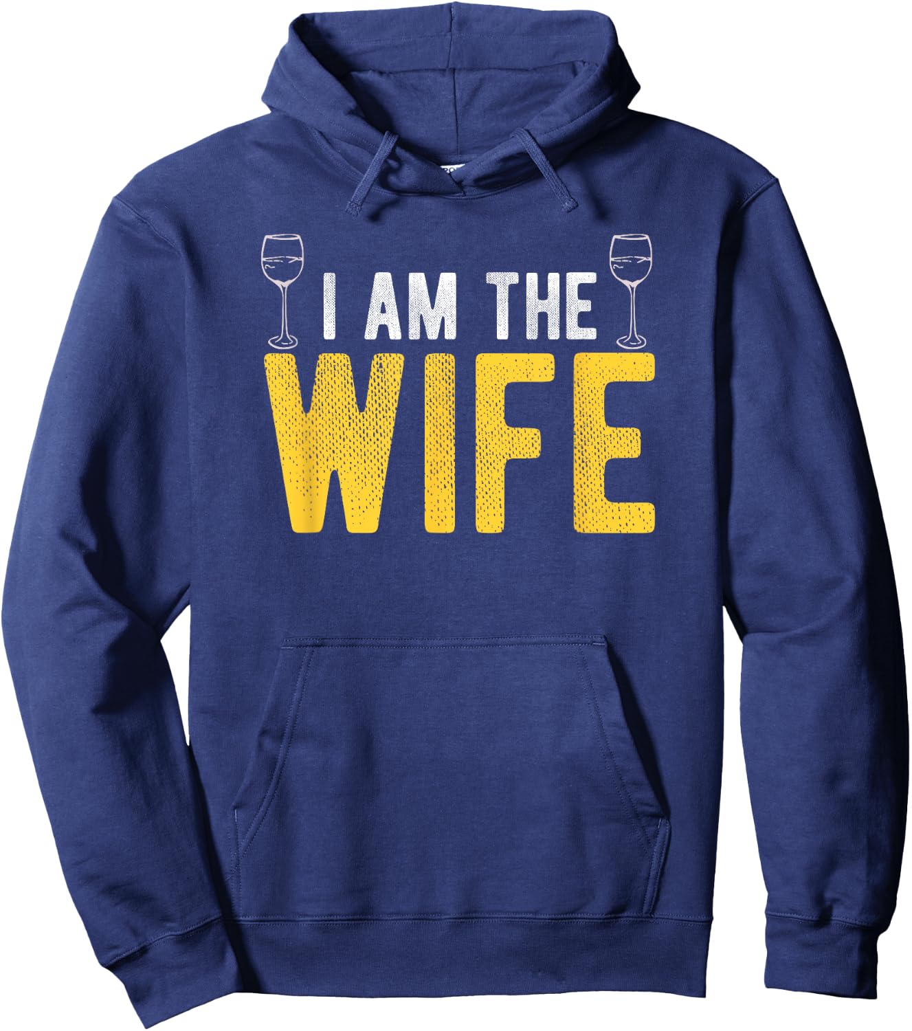 I Am The Wife Drunk Husband's Wife Couples Apparel Hoodie - Hoodie | Navy