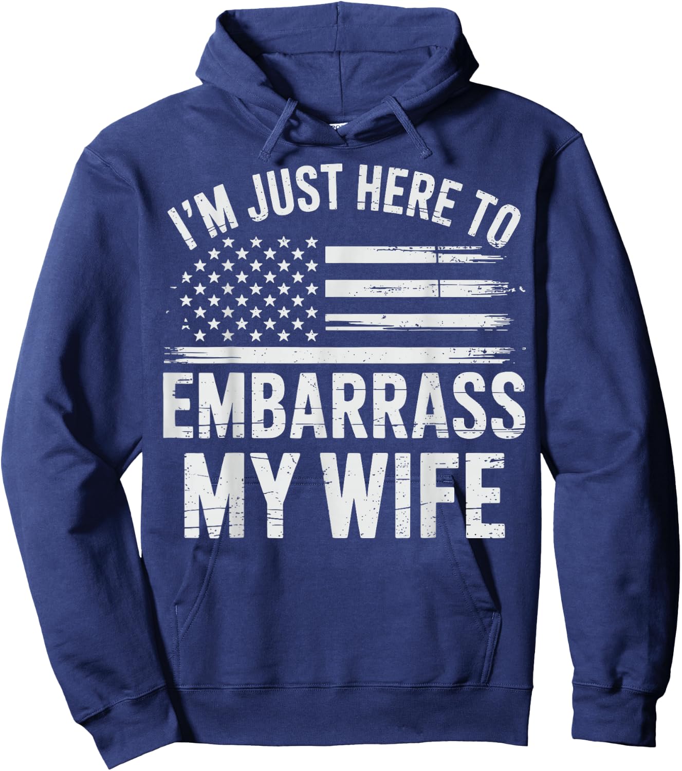I'm Just Here To Embarrass My Wife Hoodie - Hoodie | Navy