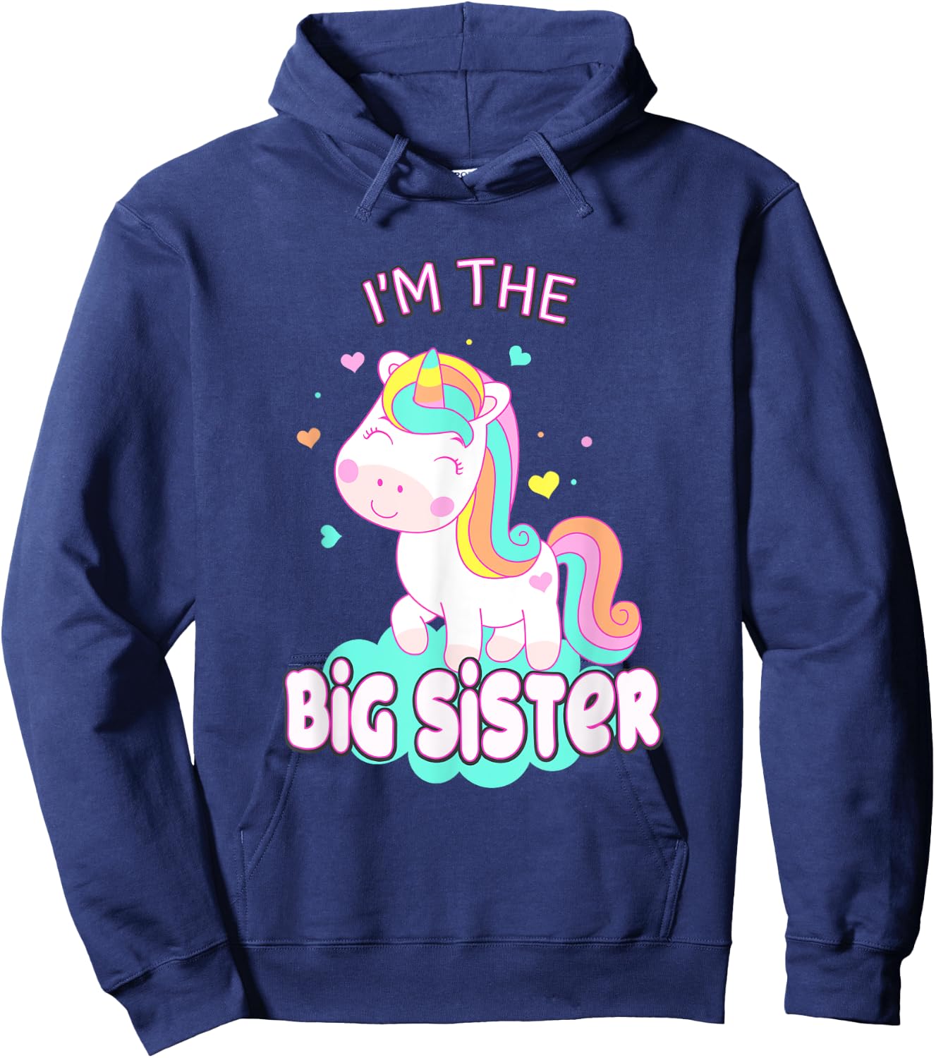 I Am The Big Sister Cute Unicorn Siblings Girls Family Hoodie - Hoodie | Navy
