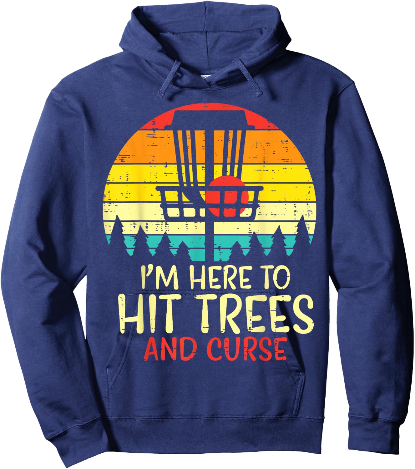 Hit Trees And Curse Sunset Retro Disc Golf Frisbee Golfer Hoodie - Hoodie | Navy