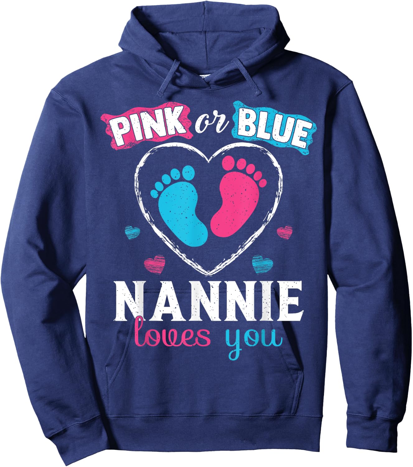 Pink Or Blue Nannie Loves You Baby Gender Reveal Nannie Hoodie - Hoodie | Navy